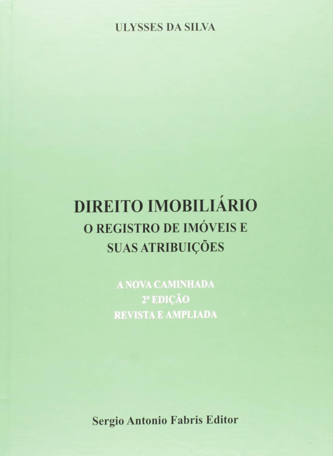 Direito Imobiliário. O Registro de Imóveis e Suas Atribuições