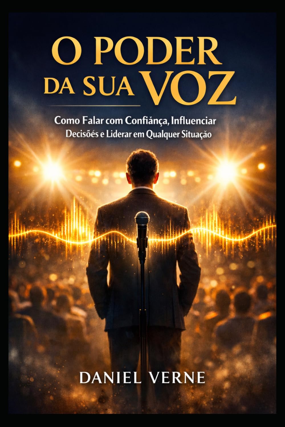 capítulo por capítulo baixar O Poder da Sua Voz: Como Falar com Confiança, Influenciar Decisões e Liderar em Qualquer Situação (Portuguese Edition)