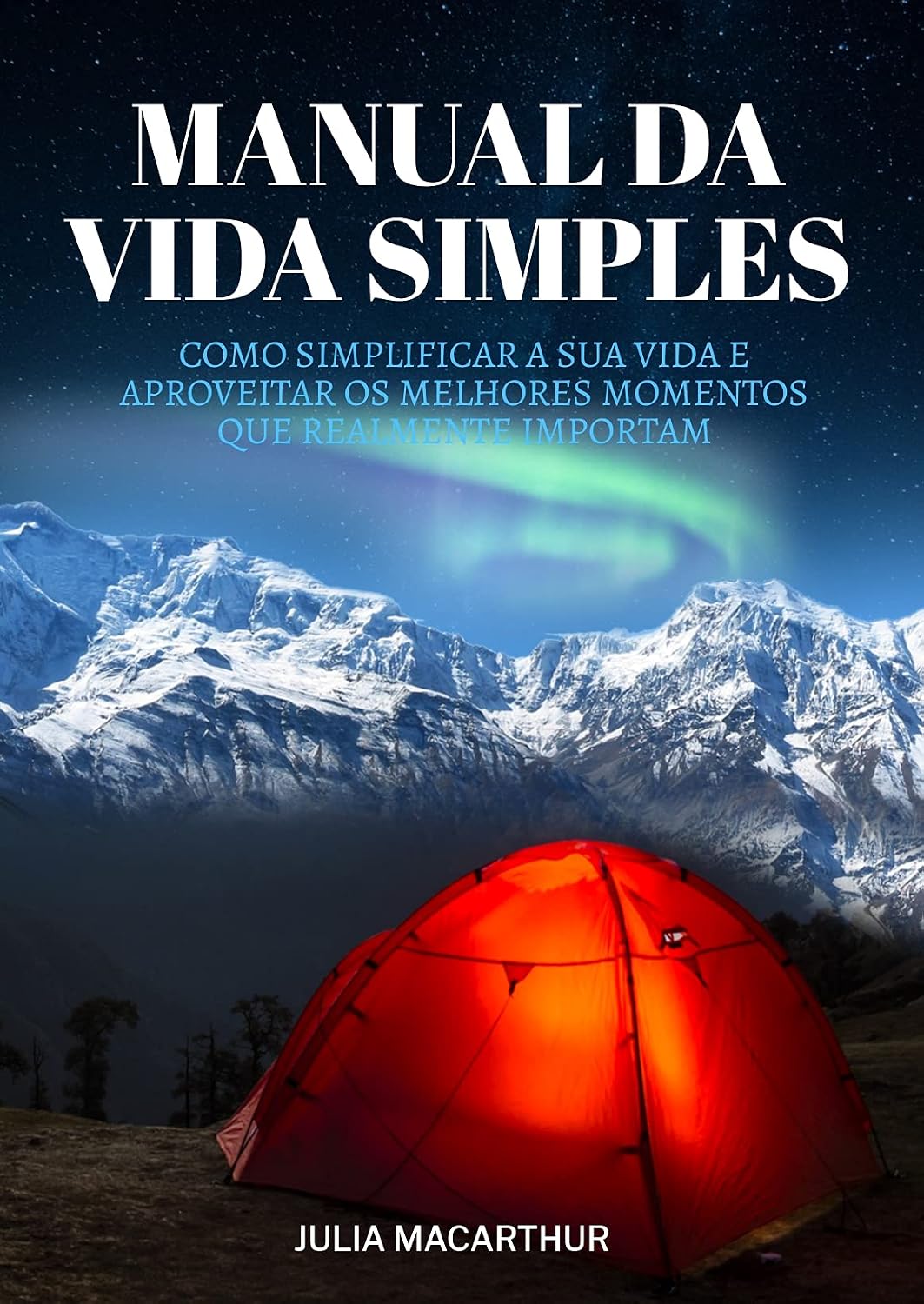 Manual Da Vida Simples: Como Simplificar A Sua Vida E Aproveitar Os Melhores Momentos Que Realmente Importam baixar livro de graça