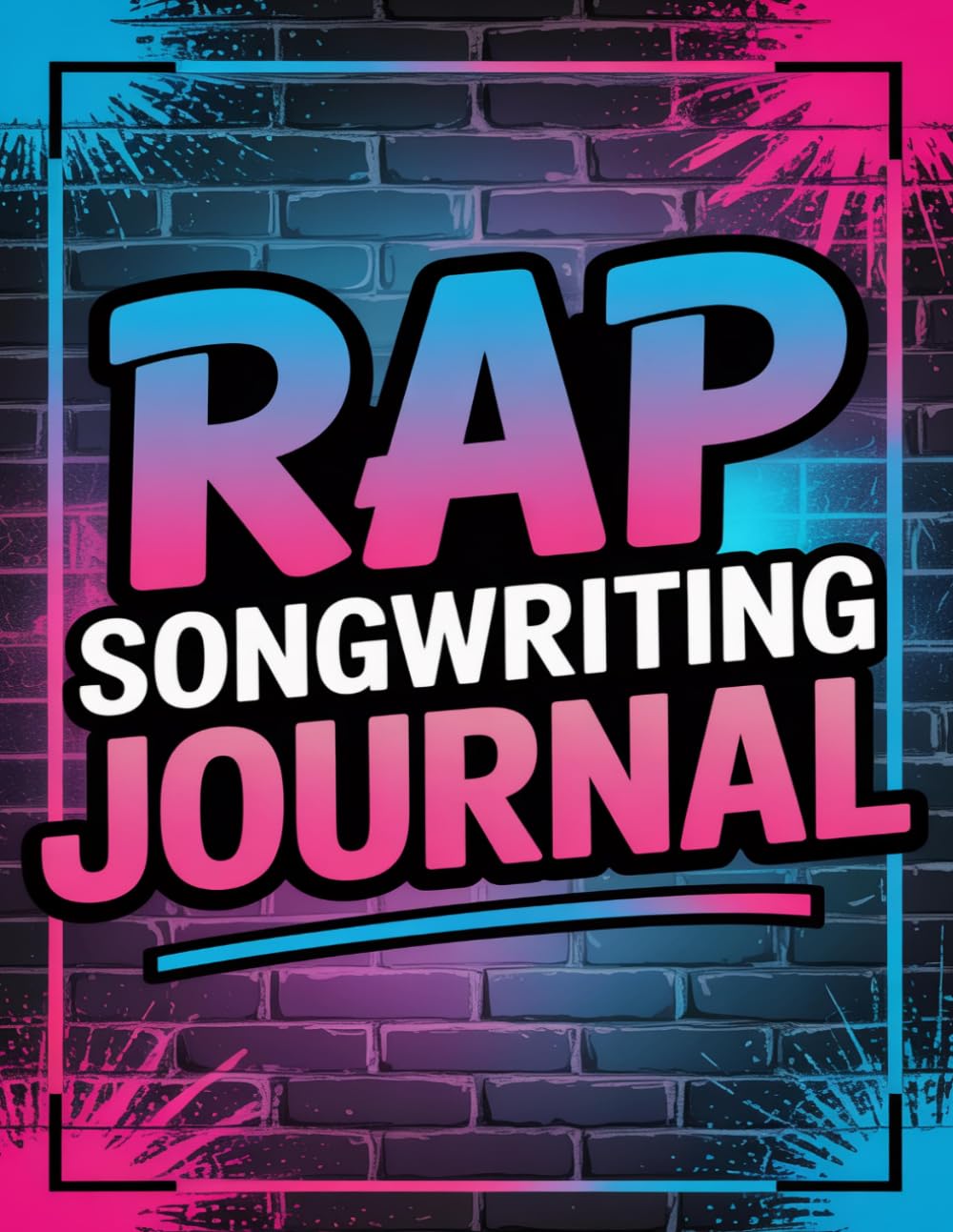 Rap Songwriting Journal: Freestyle Practice & Lyric Writing Workbook. Hip Hop Music Notebook for Rappers. Write Better Bars, Build Rhymes & Structure Songs. baixar o livro de graça