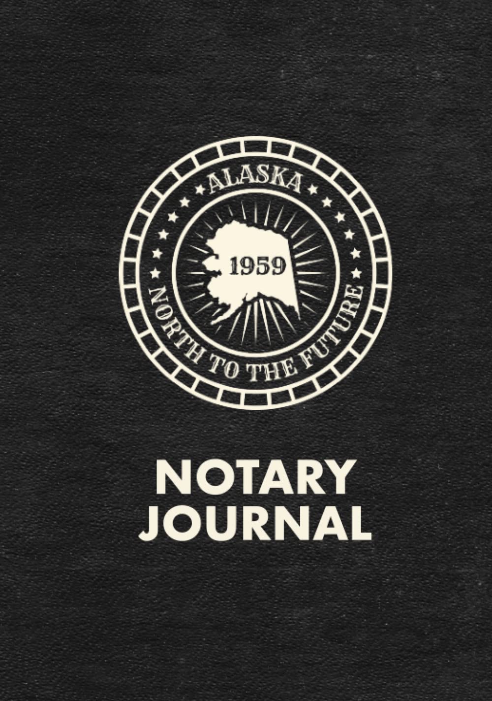 Alaska Notary Journal: Notary Book to Record Public Notarizations Performed in the State of Alaska (AK) baixar livro de graça
