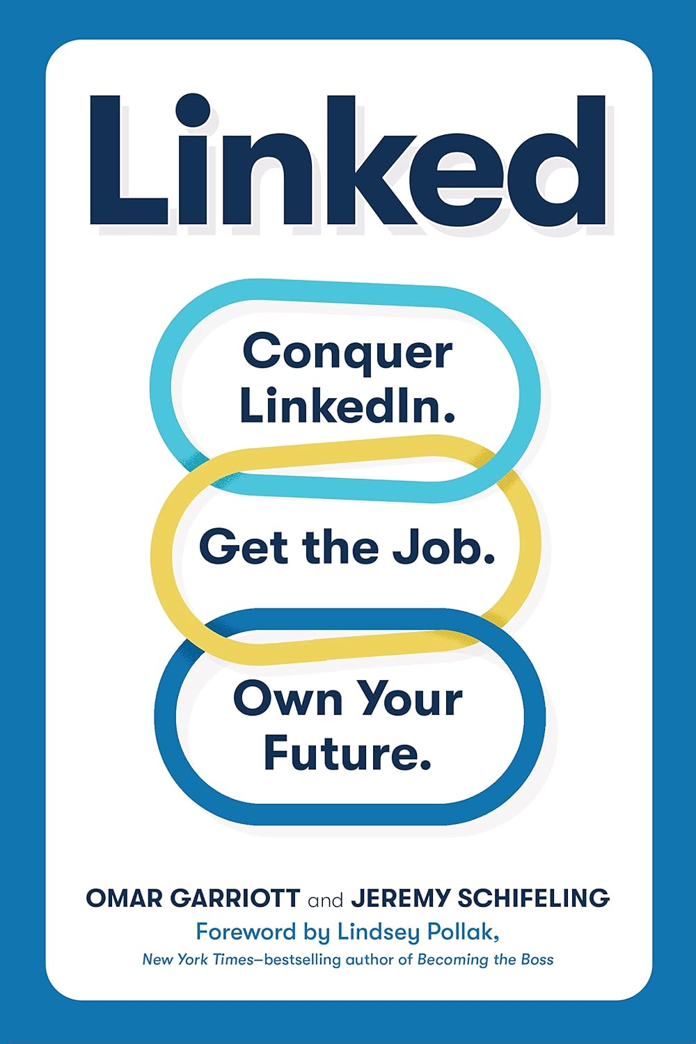 Linked: Conquer LinkedIn. Get Your Dream Job. Own Your Future. (English Edition) baixar livro de graça