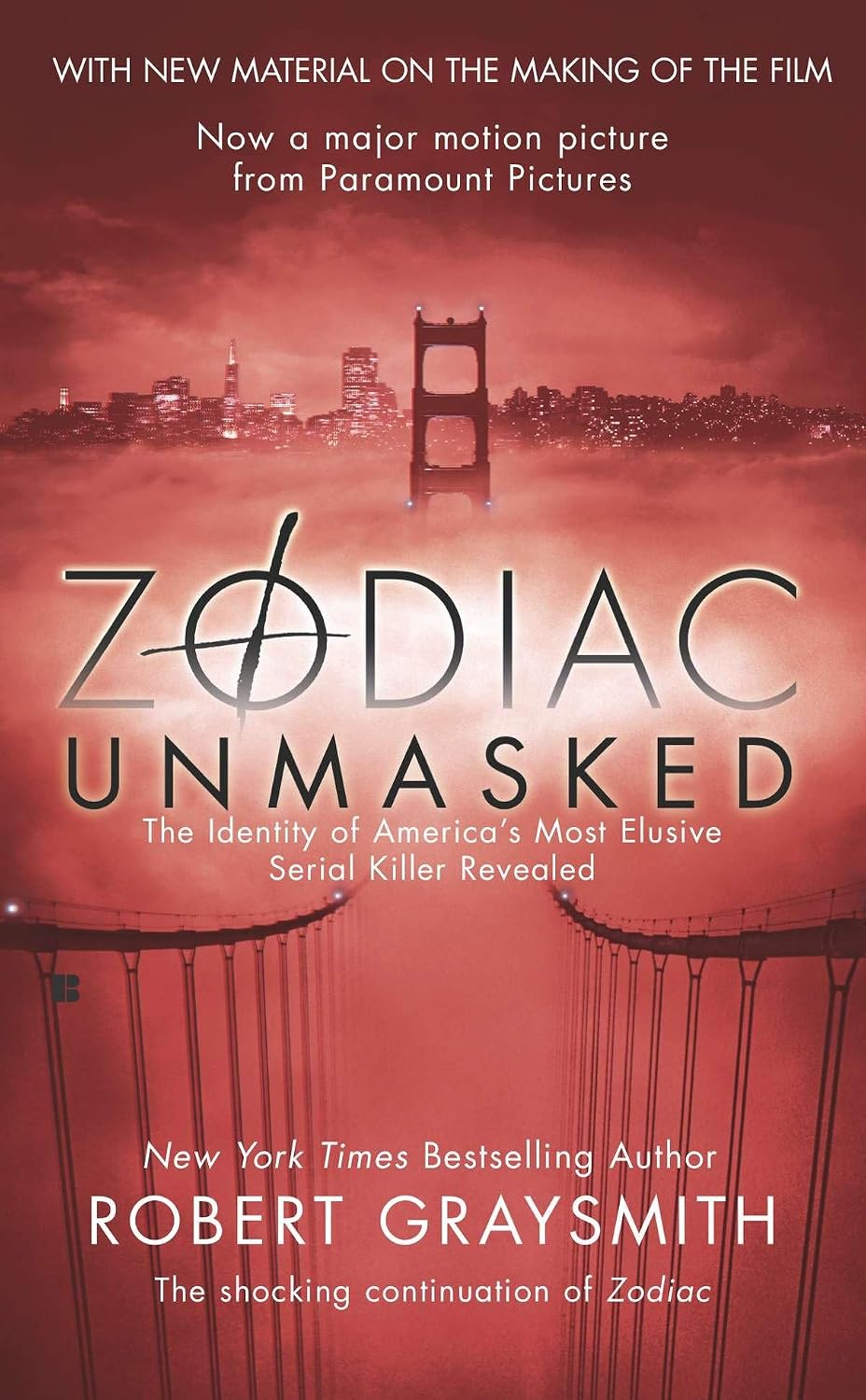 Zodiac Unmasked: The Identity of America's Most Elusive Serial Killers Revealed: The Identity of America's Most Elusive Serial Killer Revealed