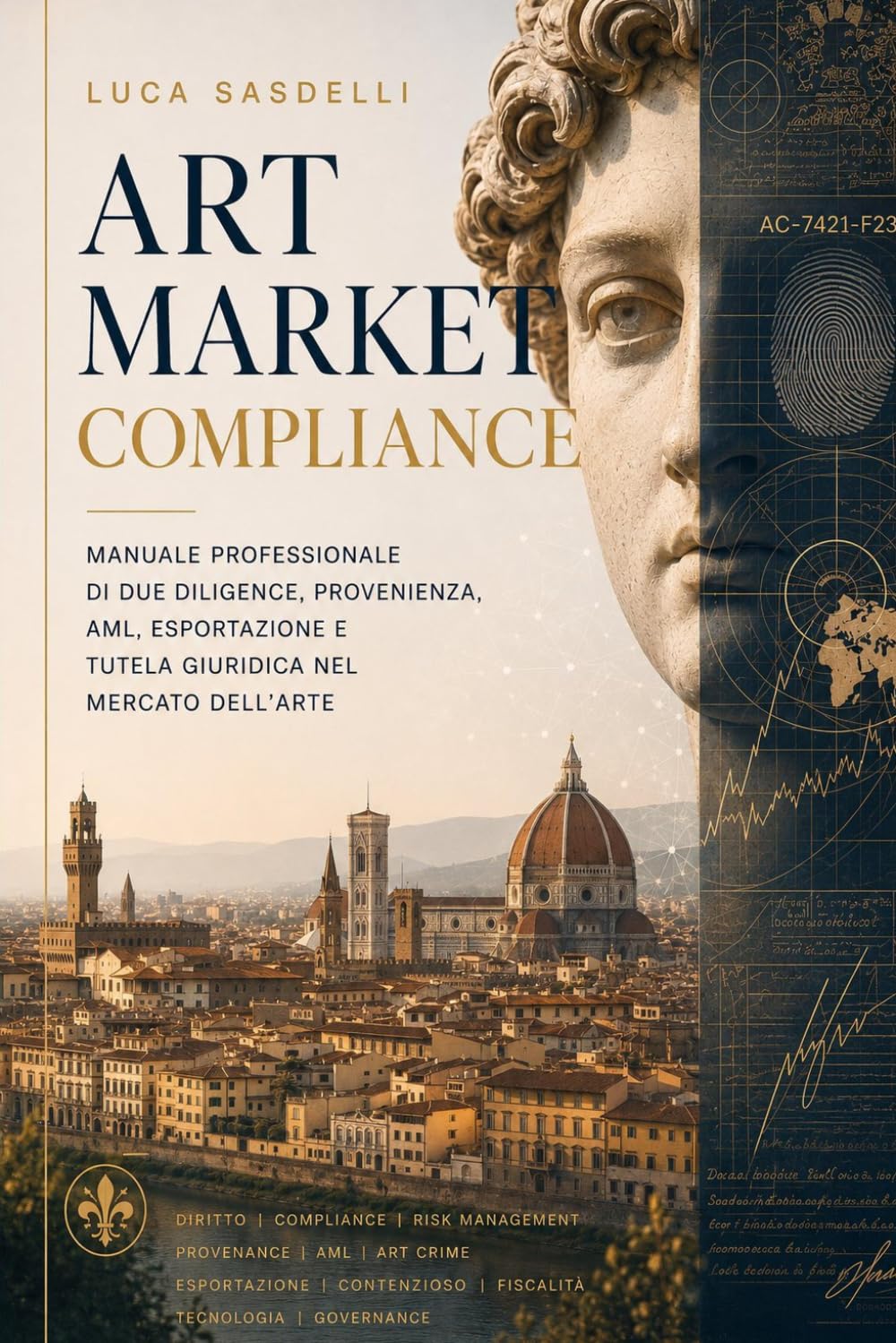 Art Market Compliance: Manuale professionale di due diligence, provenienza, AML, esportazione e tutela giuridica nel mercato dell'arte (Italian Edition) baixar o livro de graça