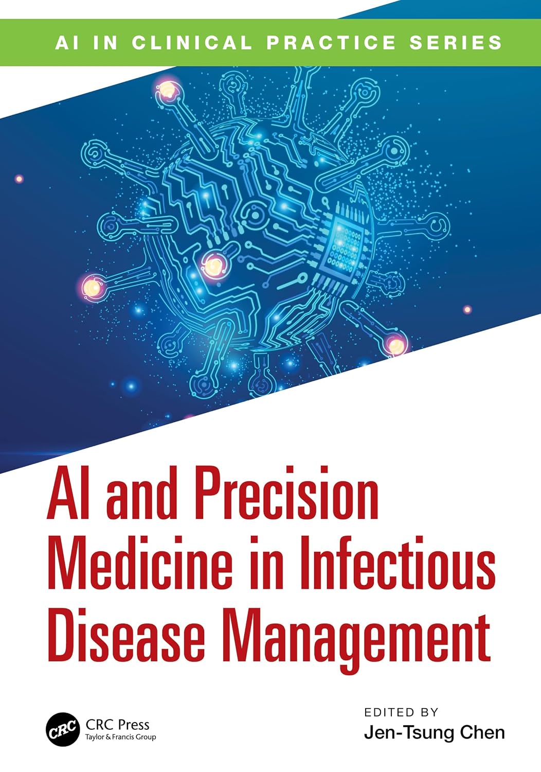 AI and Precision Medicine in Infectious Disease Management (AI in Clinical Practice) (English Edition) baixar o livro de graça