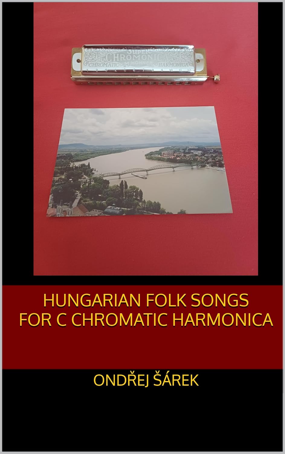 Hungarian Folk Songs for C Chromatic Harmonica (English Edition)