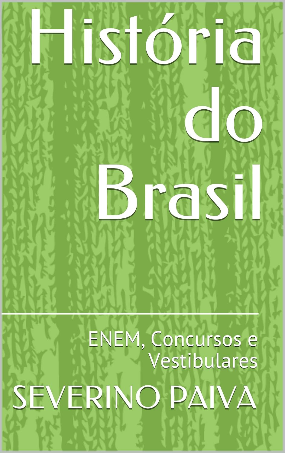 História do Brasil: ENEM, Concursos e Vestibulares baixar o livro de graça