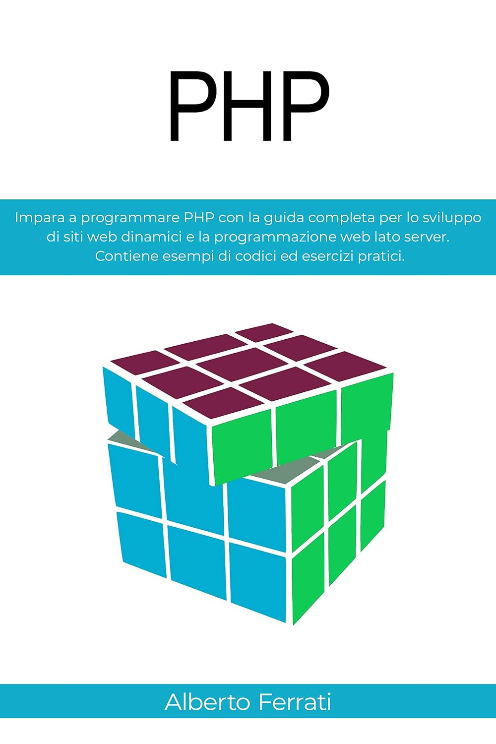 capítulo por capítulo baixar PHP: Impara a programmare PHP con la guida completa per lo sviluppo di siti web dinamici e la programmazione web lato server. Contiene esempi di codici ed esercizi pratici. (Italian Edition)