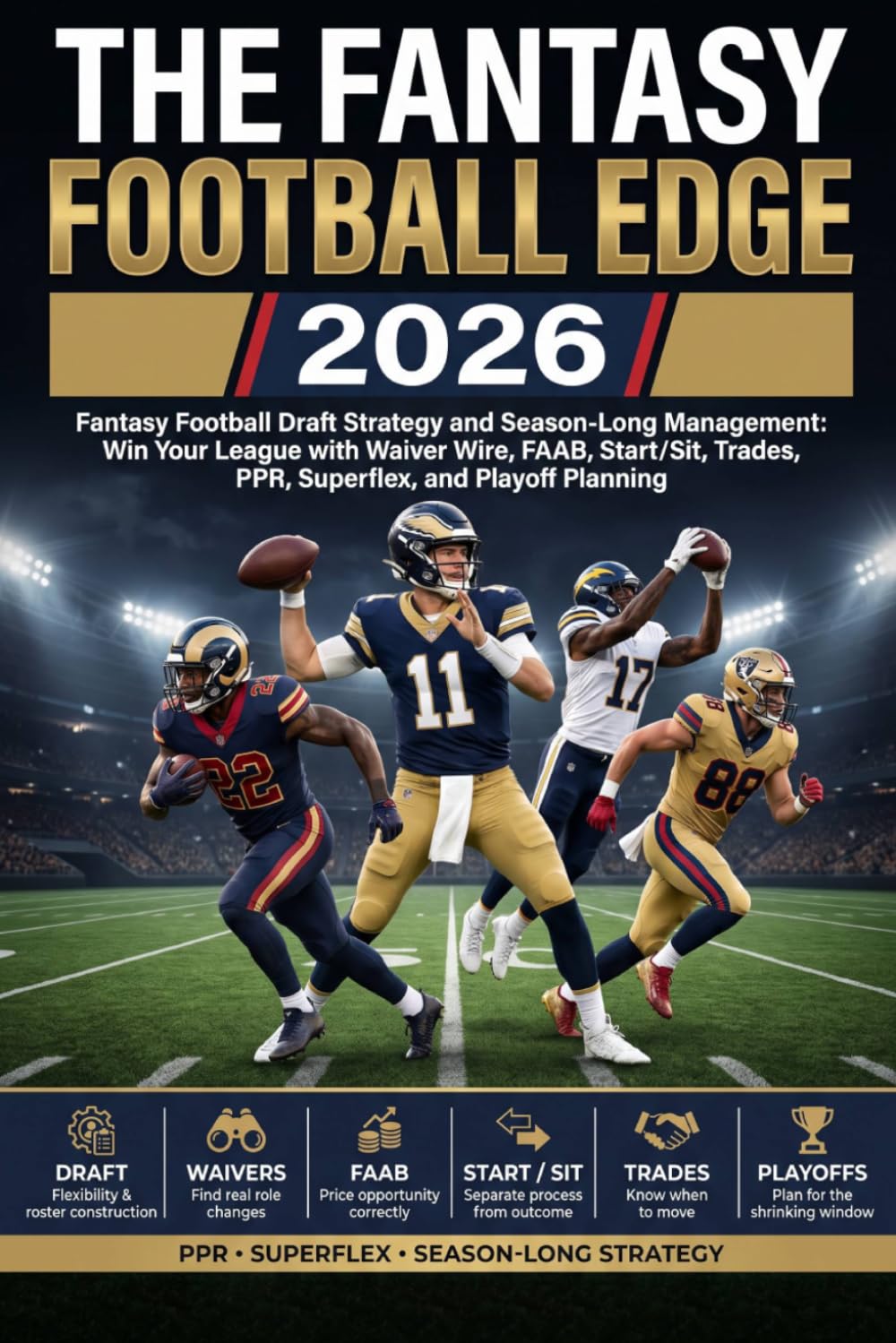 capítulo por capítulo baixar The Fantasy Football Edge 2026: Fantasy Football Draft Strategy and Season-Long Management: Win Your League with Waiver Wire, FAAB, Start/Sit, Trades, PPR, Superflex, and Playoff Planning