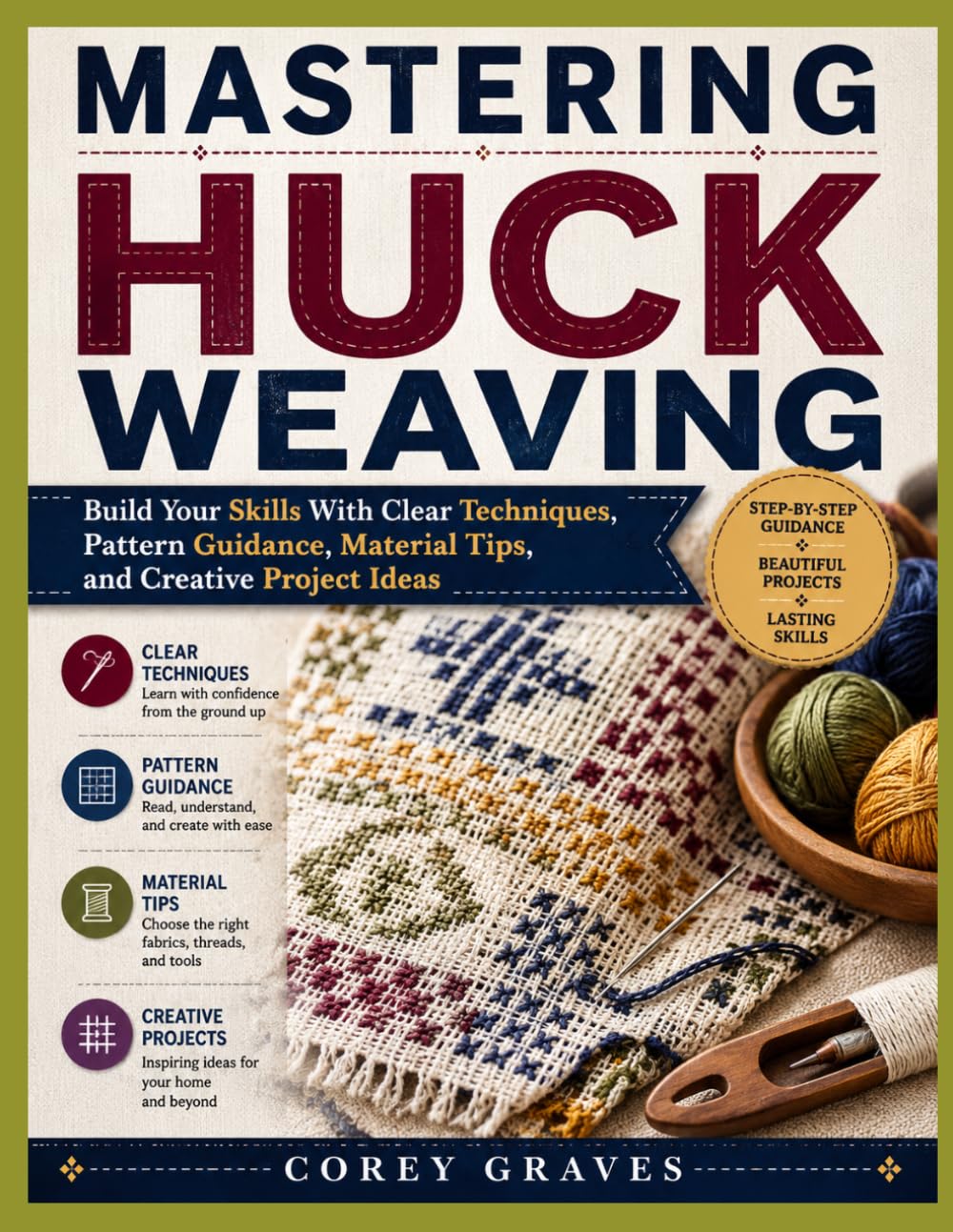 MASTERING HUCK WEAVING: Build Your Skills With Clear Techniques, Pattern Guidance, Material Tips, and Creative Project Ideas baixar livro de graça
