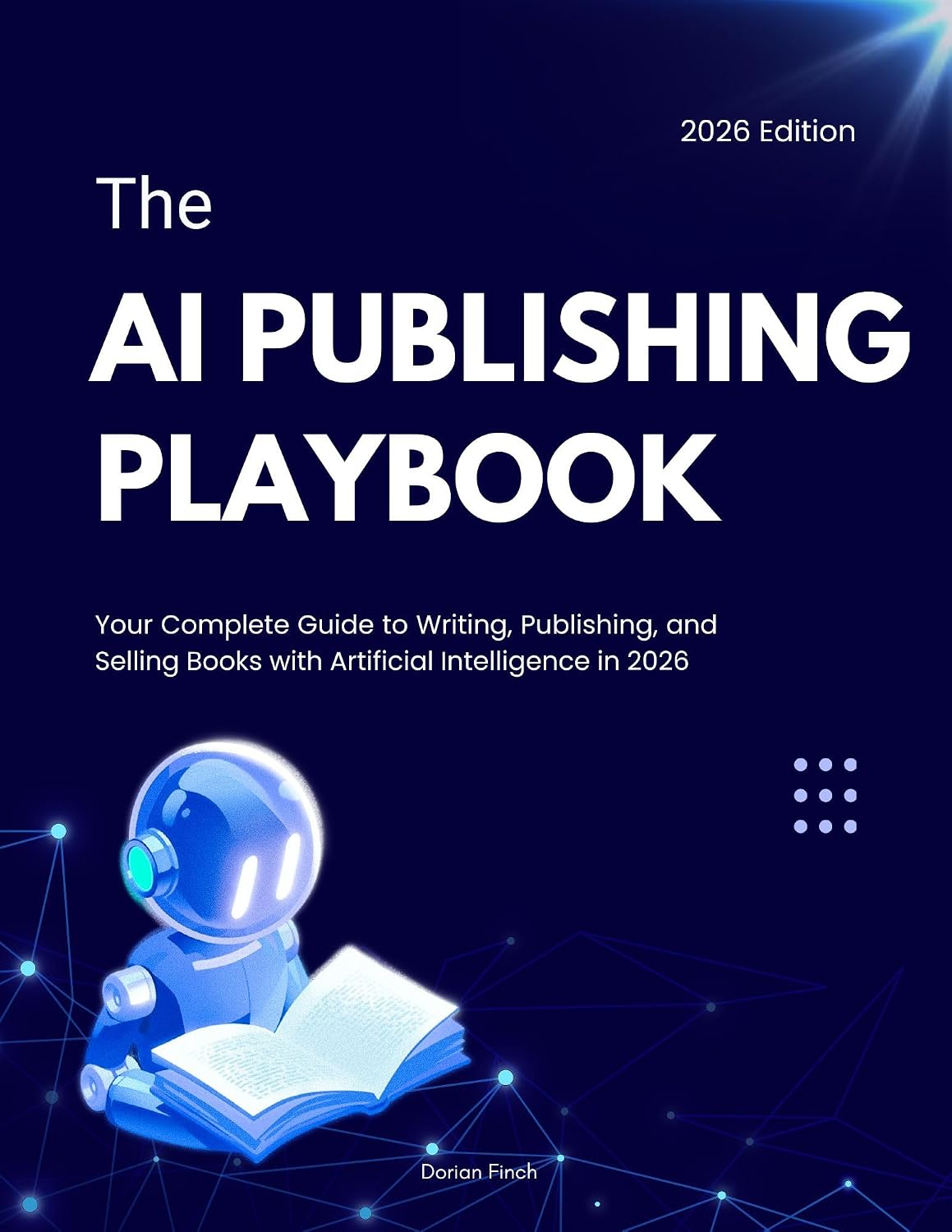 The AI Publishing Playbook: Your Complete Guide to Writing, Publishing, and Selling Books with Artificial Intelligence in 2026 (English Edition) baixar livro de graça