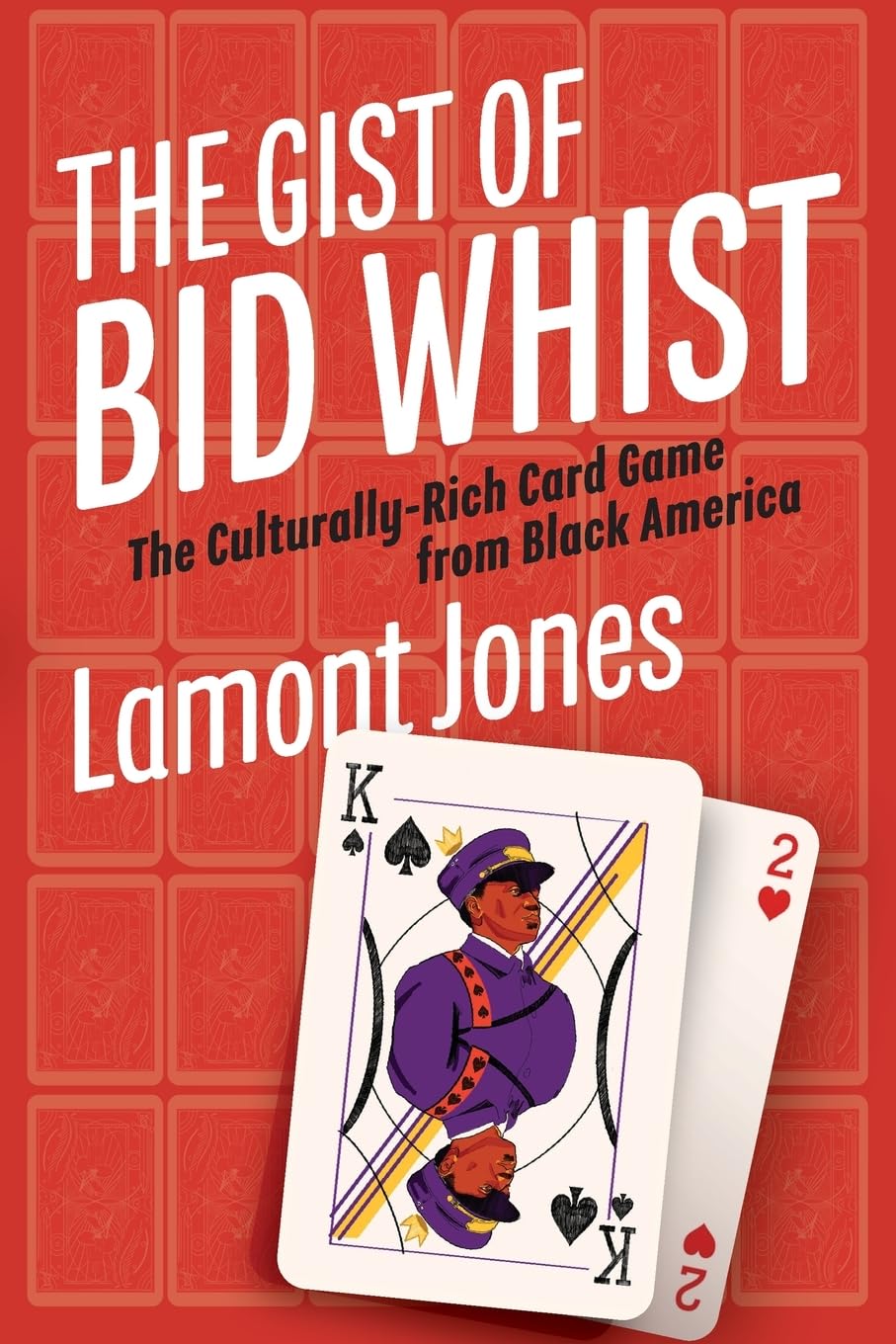 ler totalmente The Gist of Bid Whist: The Culturally-Rich Card Game from Black America
