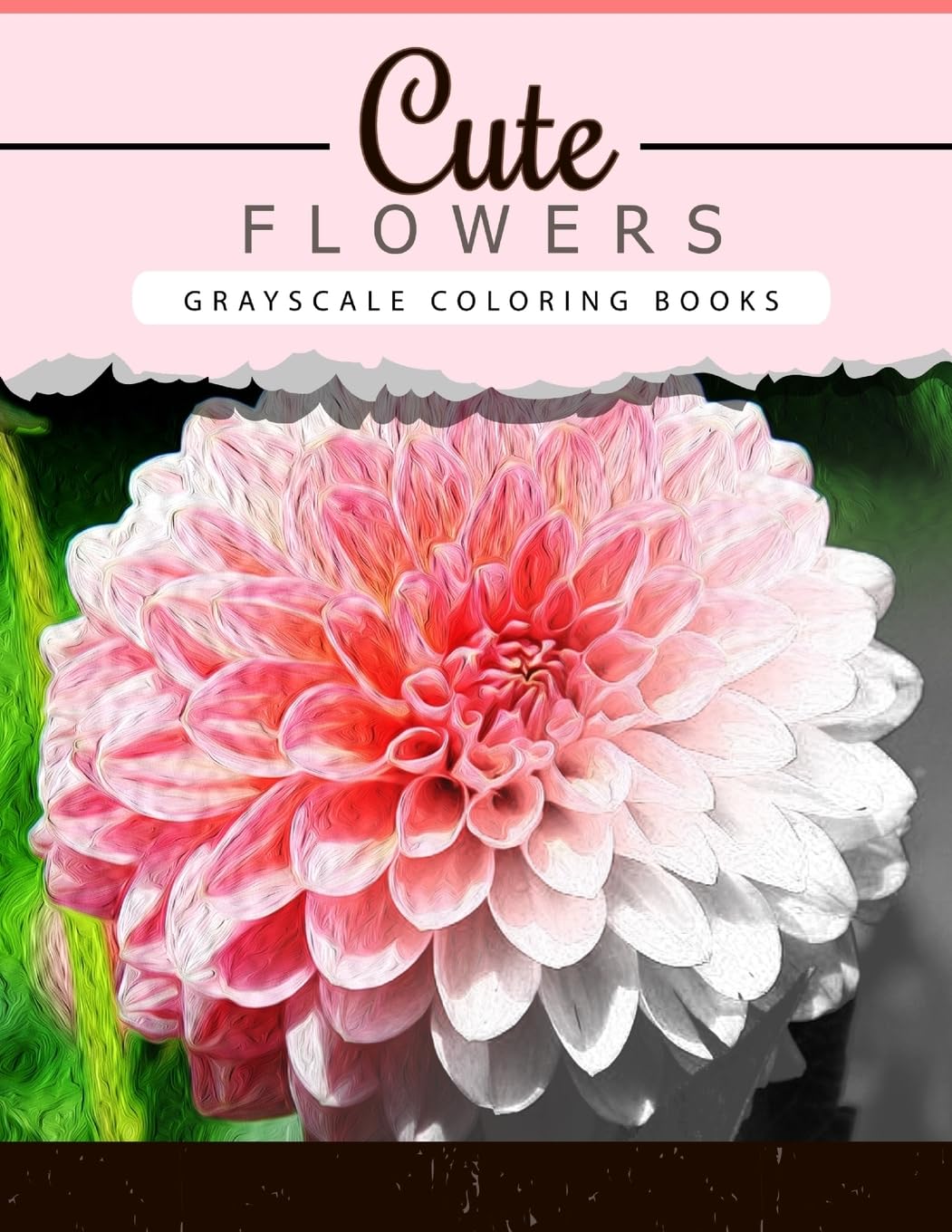 Cute Flowers: Grayscale coloring booksfor adults Anti-Stress Art Therapy for Busy People (Adult Coloring Books Series, grayscale fantasy coloring books) baixar livro de graça