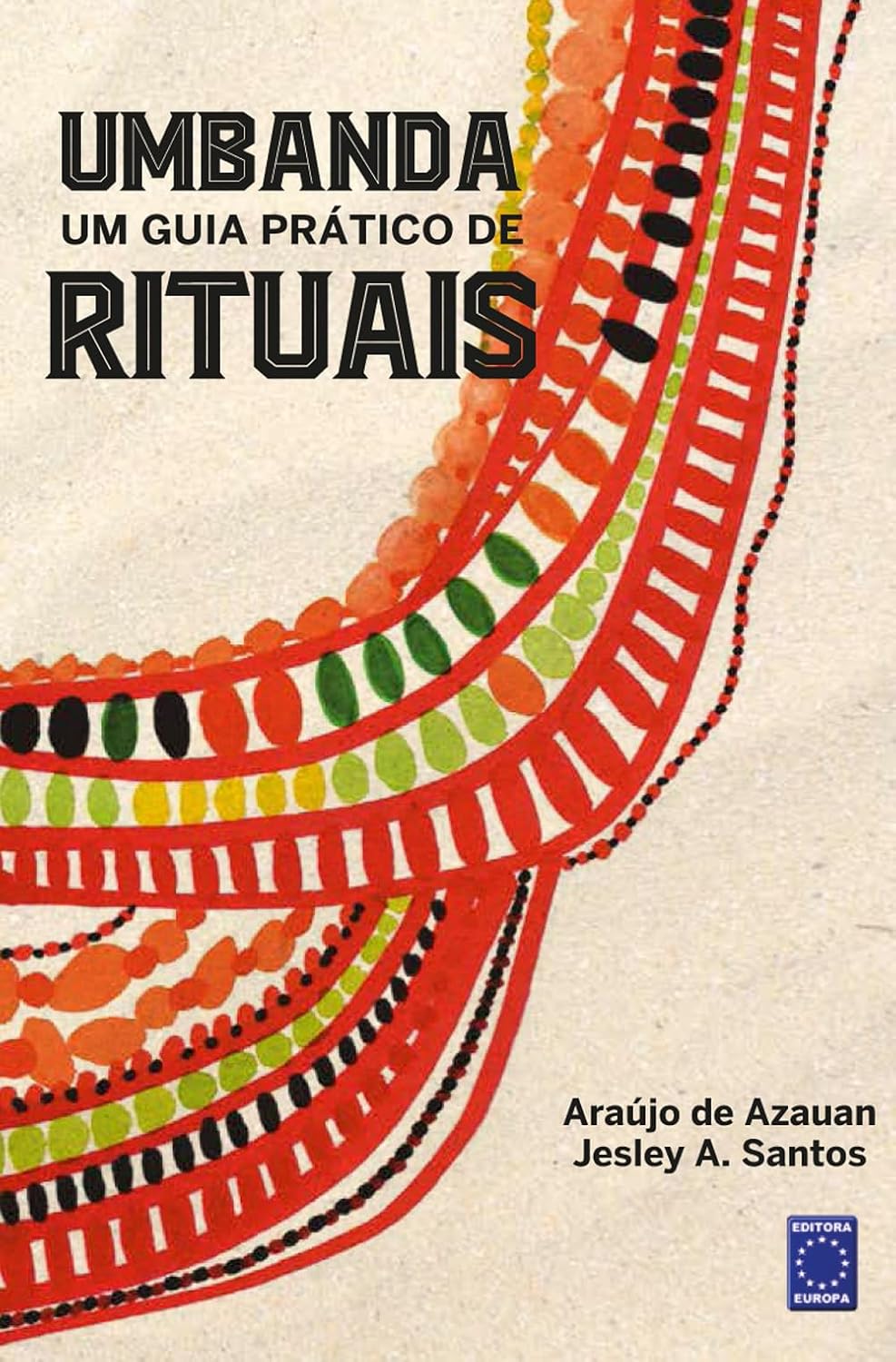 ler totalmente Umbanda: Um guia prático de rituais