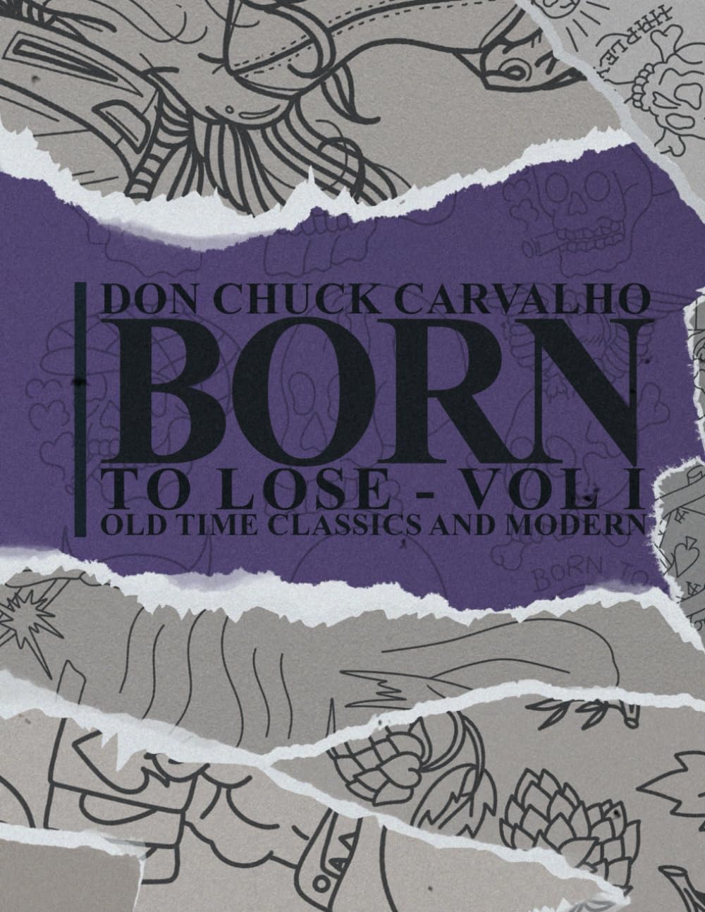 Born To Lose - Vol I: 200 pages baixar livro de graça