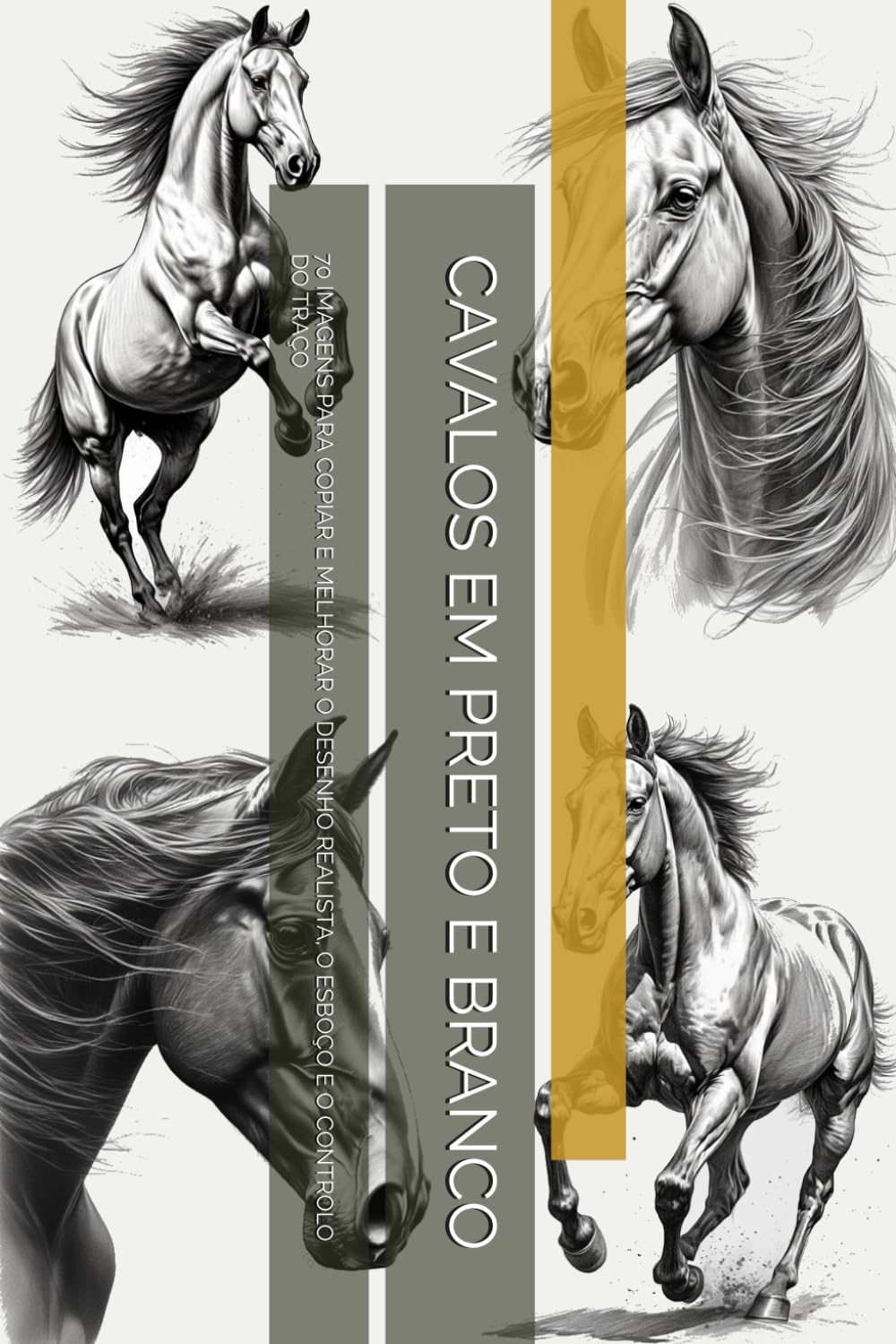 ler totalmente CAVALOS EM PRETO E BRANCO: 70 IMAGENS PARA COPIAR E MELHORAR O DESENHO REALISTA, O ESBOÇO E O CONTROLO DO TRAÇO (Portuguese Edition)