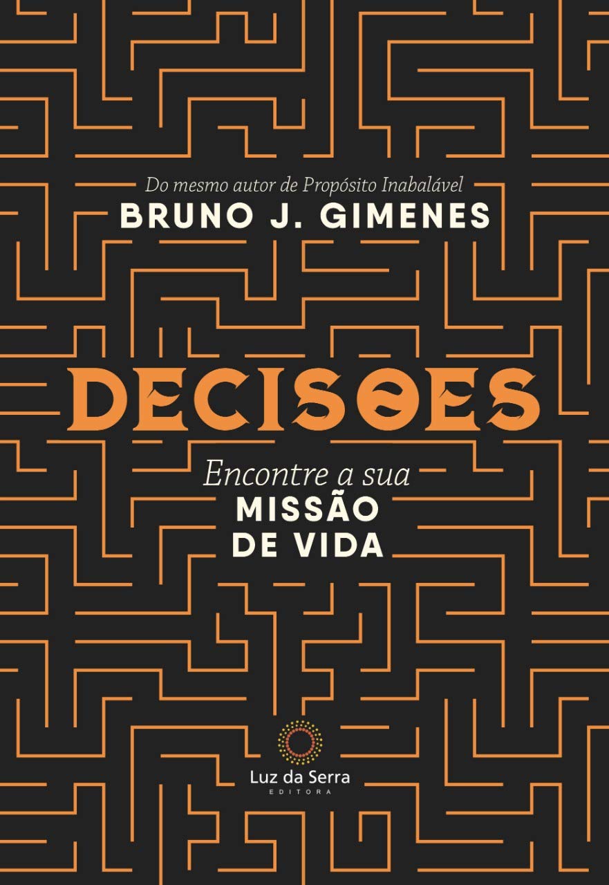 Decisões. Encontre a sua Missão de Vida baixar o livro de graça
