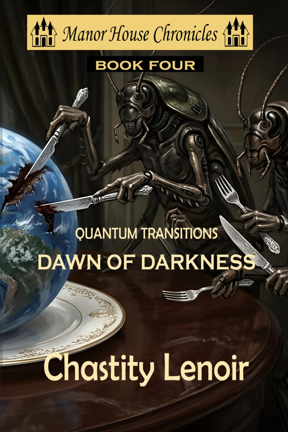 Quantum Transitions - Dawn of Darkness (The Manor House Chronicles)