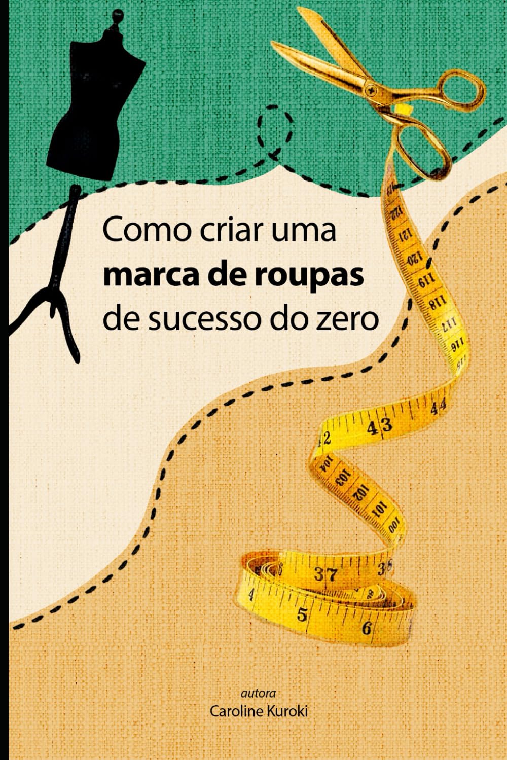 Como criar uma marca de roupas de sucesso do zero (Portuguese Edition) baixar livro de graça