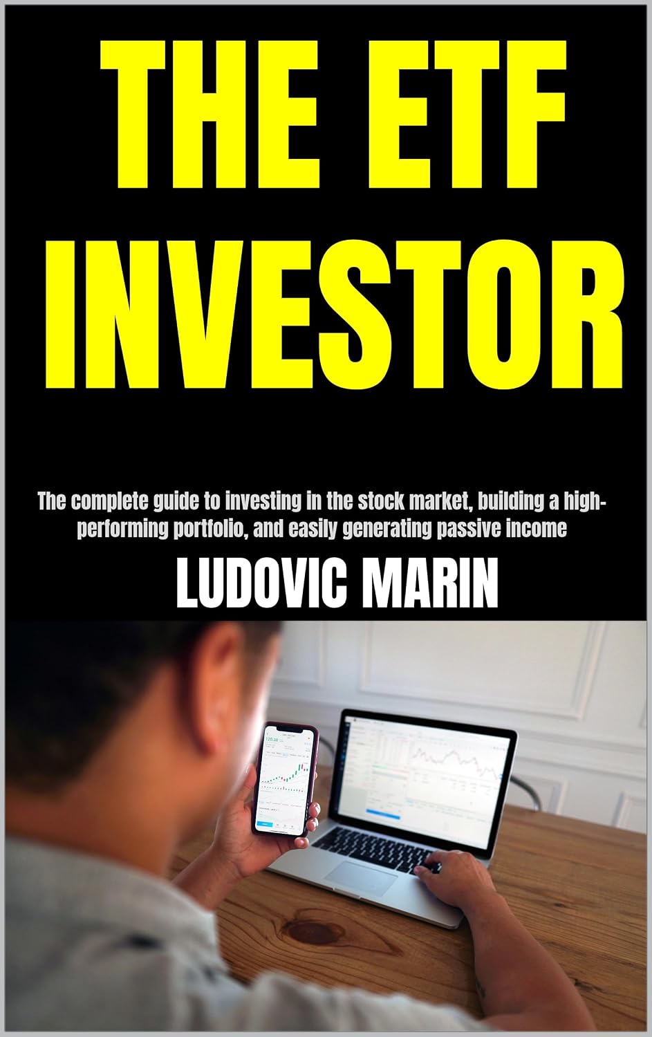 THE ETF INVESTOR:: The complete guide to investing in the stock market, building a high-performing portfolio, and easily generating passive income (English Edition) baixar o livro de graça