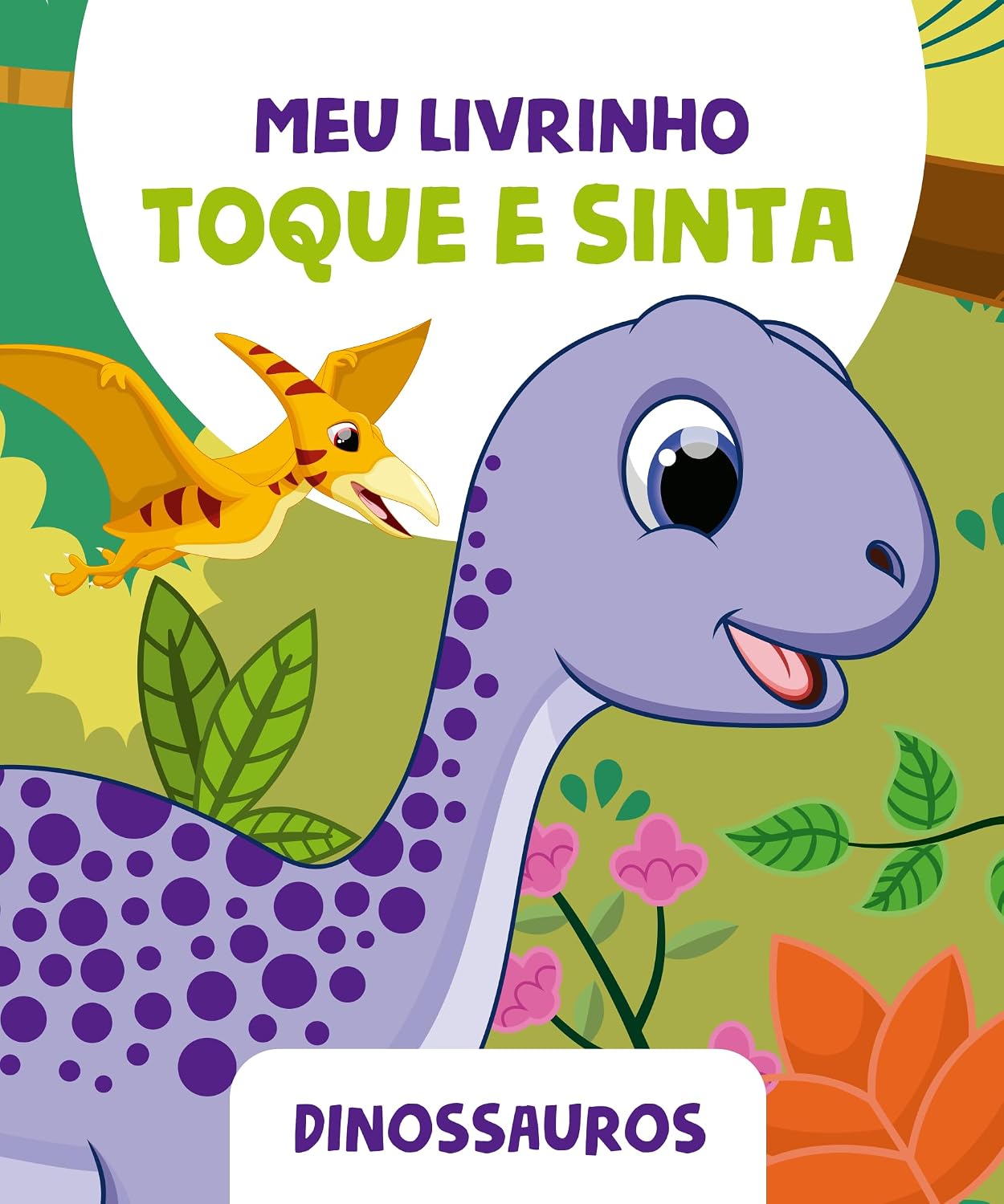 Meu Livrinho Toque e Sinta - Dinossauros