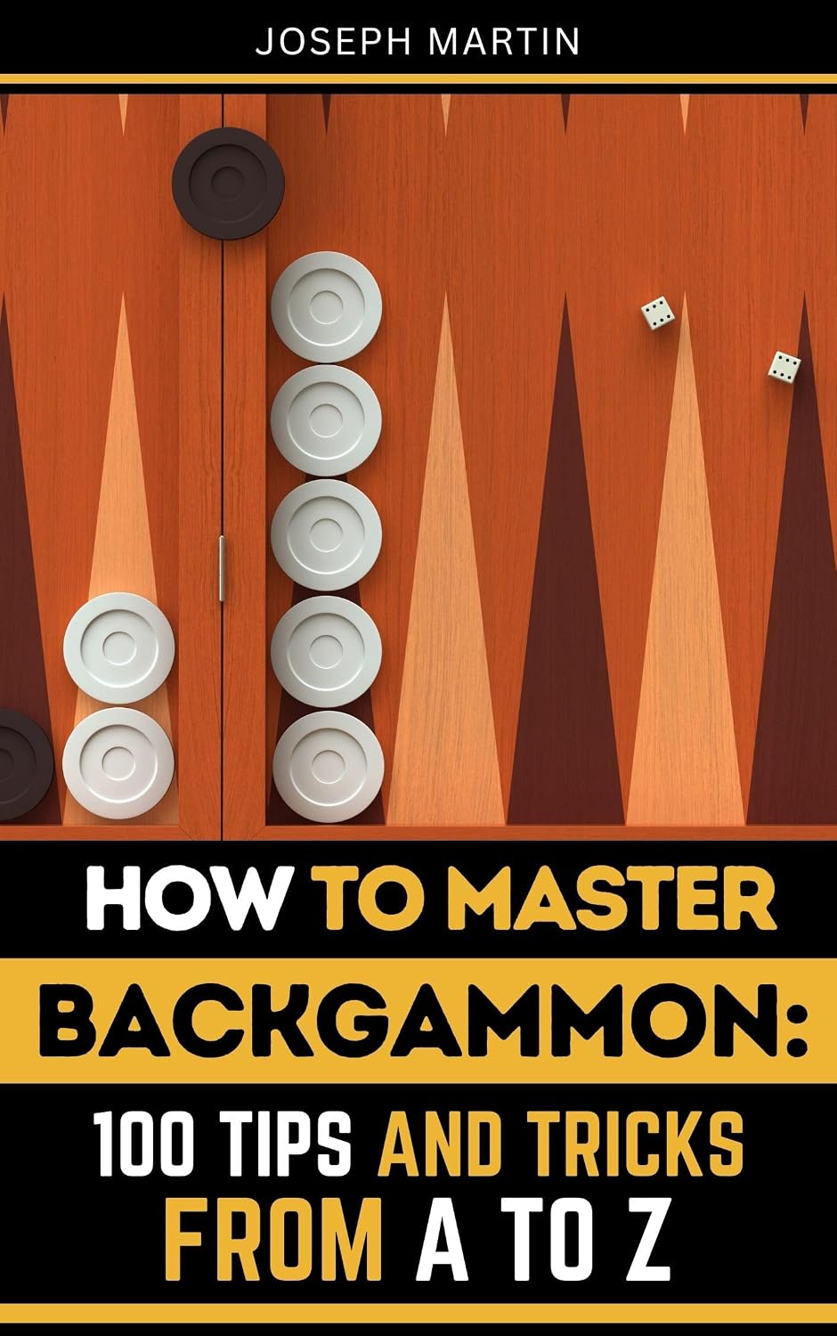 How to Master Backgammon: 100 Tips and Tricks from A to Z (English Edition) baixar livro de graça