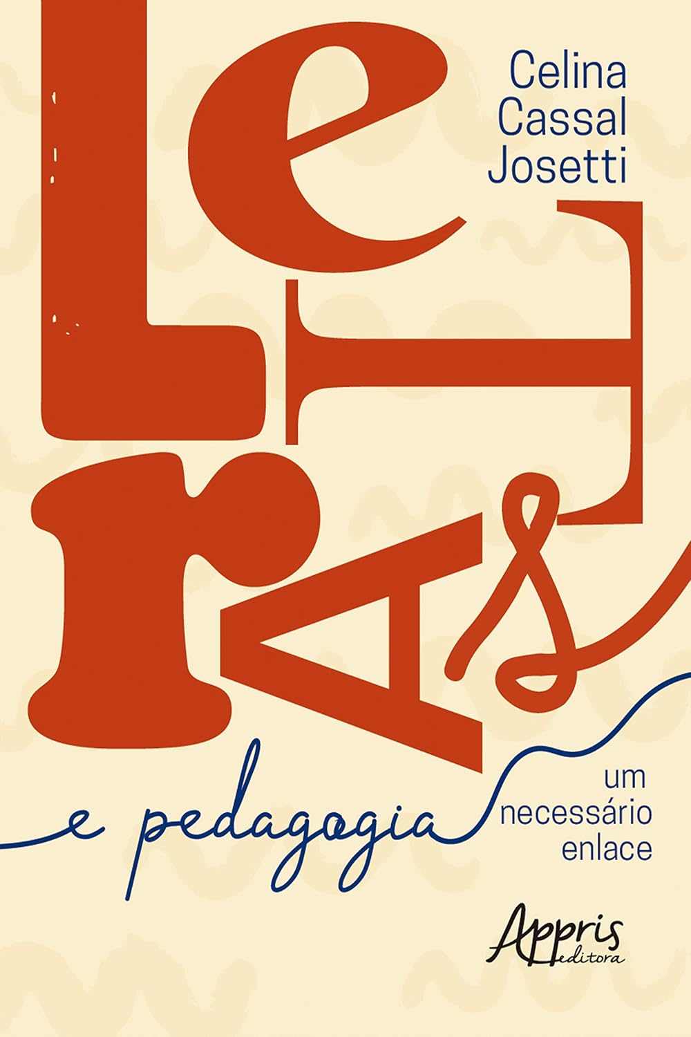 Letras & Pedagogia: Um Necessário Enlace baixar o livro de graça