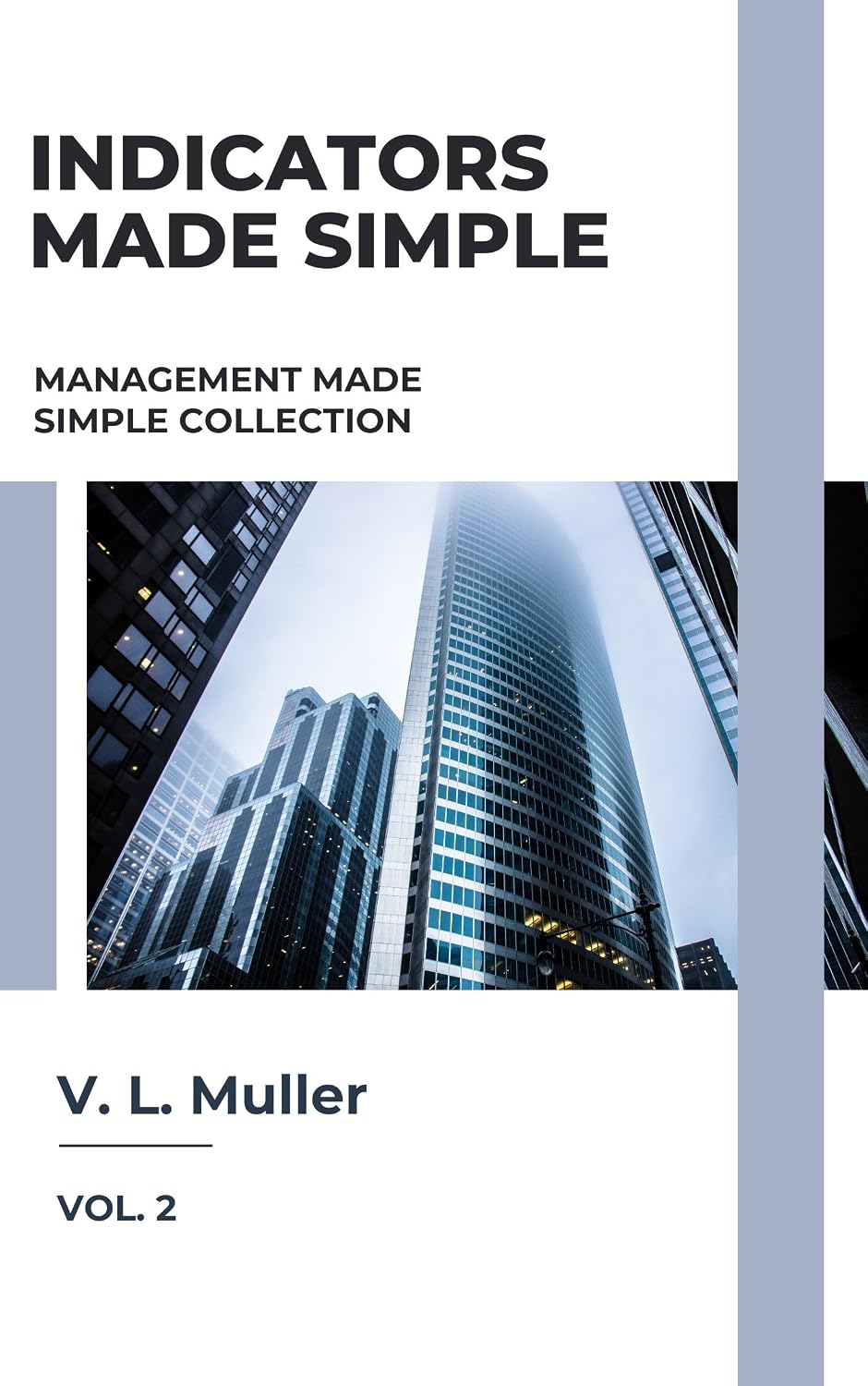 capítulo por capítulo baixar Indicators Made Simple: Measure less. Measure well. Decide better. (Management Made Simple Book 2) (English Edition)