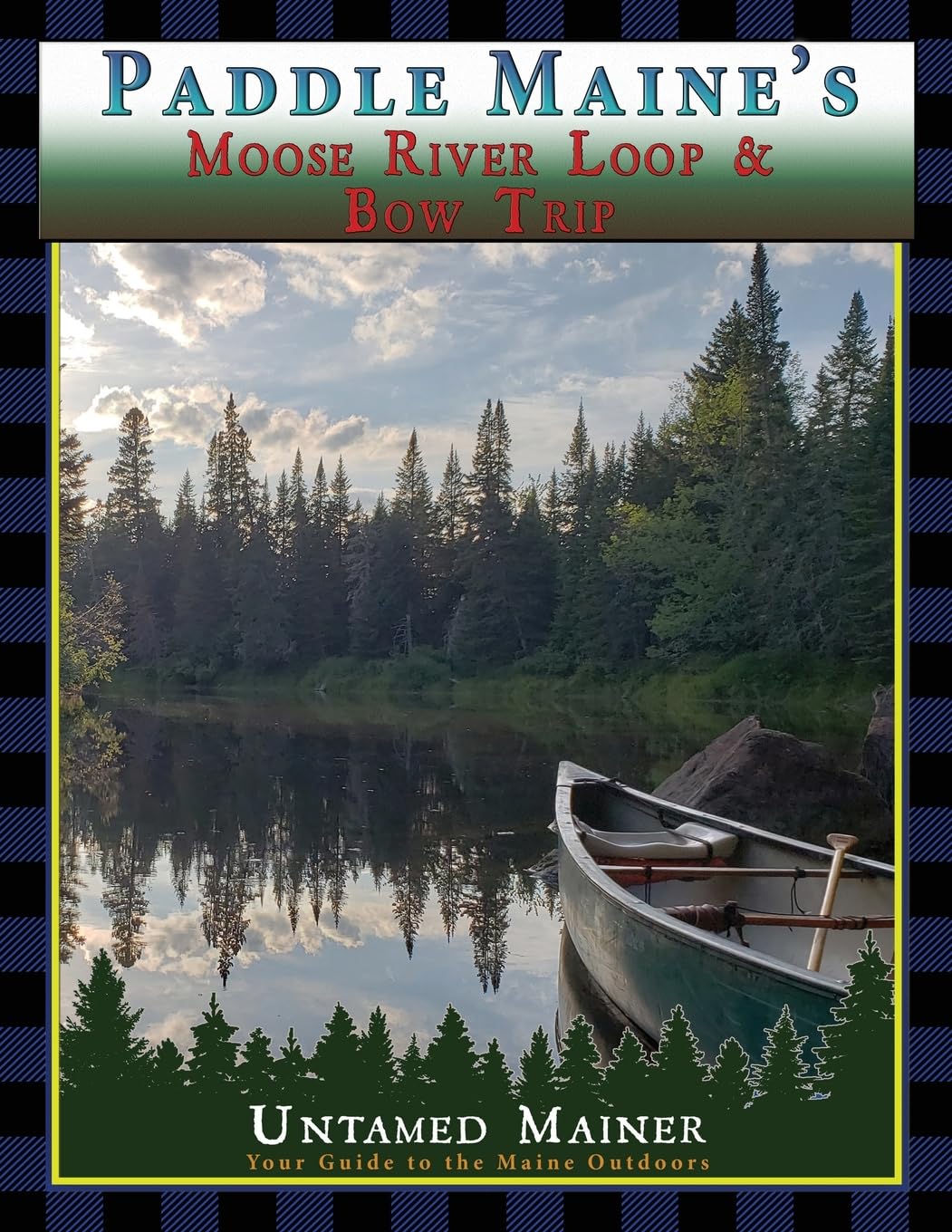 Paddle Maine's Moose River Loop & Bow Trip baixar livro de graça