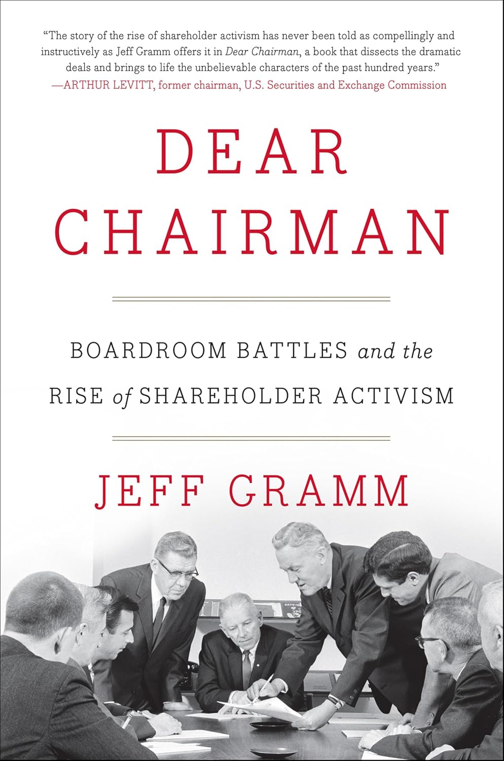 Dear Chairman: Boardroom Battles and the Rise of Shareholder Activism (English Edition) baixar livro de graça