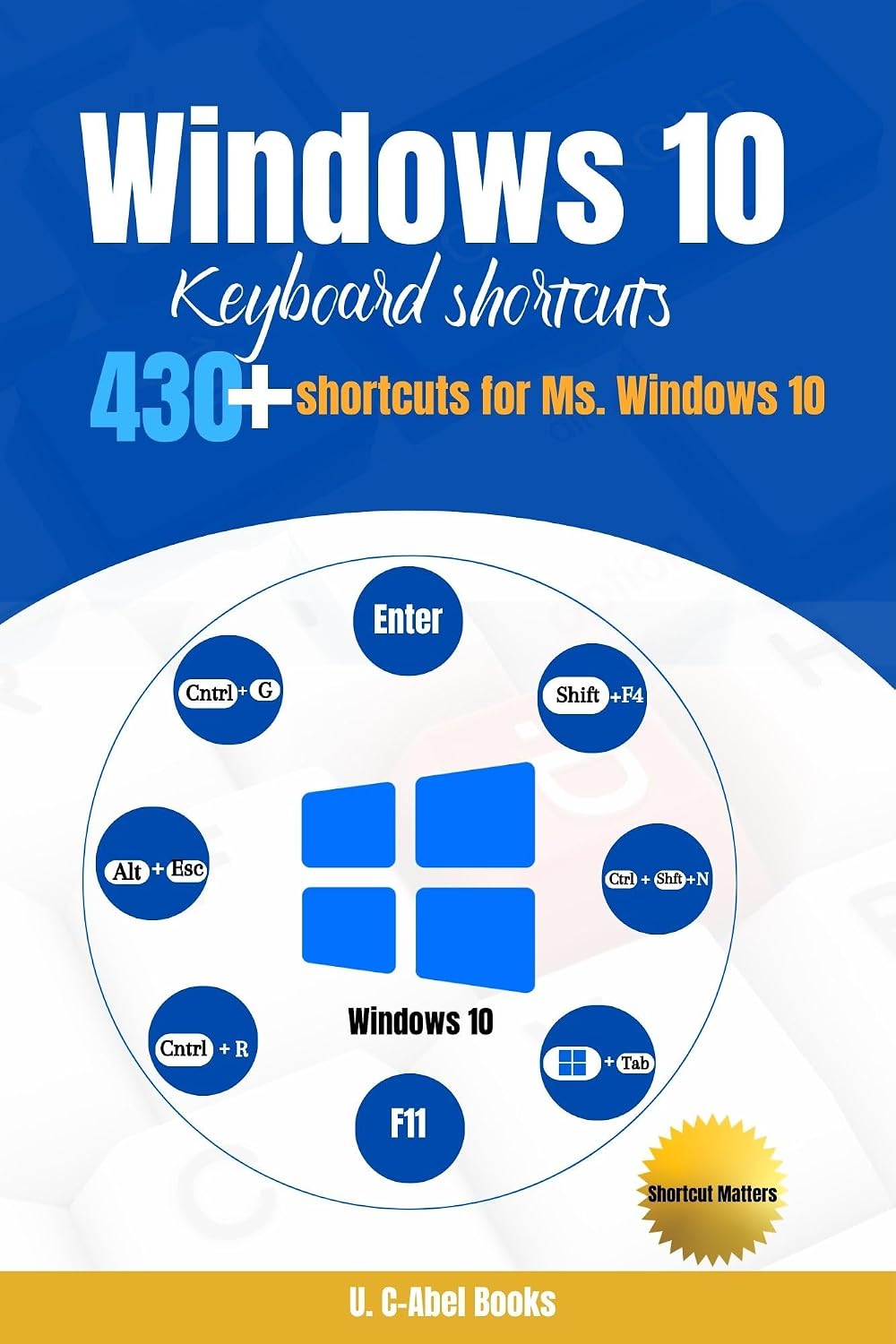 ler totalmente Windows 10 Keyboard Shortcuts (Singles in Shortcut Matters) (English Edition)
