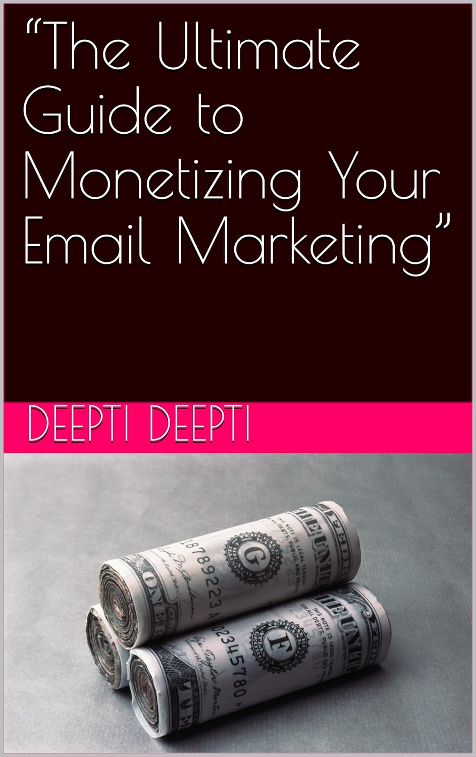 “The Ultimate Guide to Monetizing Your Email Marketing” (English Edition) baixar livro de graça