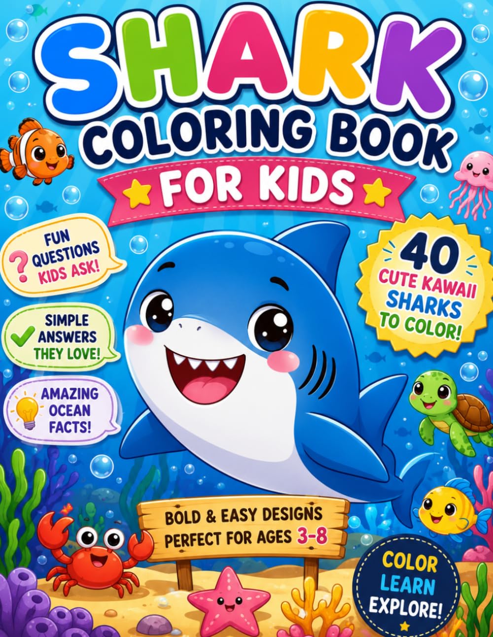 Shark Coloring Book for Kids: 40 Cute Kawaii Sharks to Color with Fun Questions, Simple Answers, and Amazing Ocean Facts | Bold & Easy Designs for Ages 3–8 baixar livro de graça
