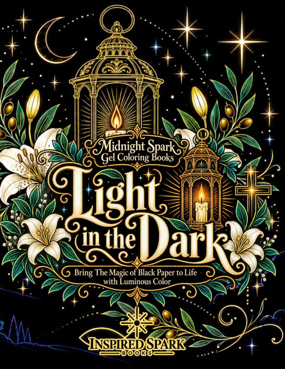 capítulo por capítulo baixar Light In The Dark: Bring The Magic of Black Paper to Life with Luminous Color (Midnight Spark Gel Pen Coloring Books)