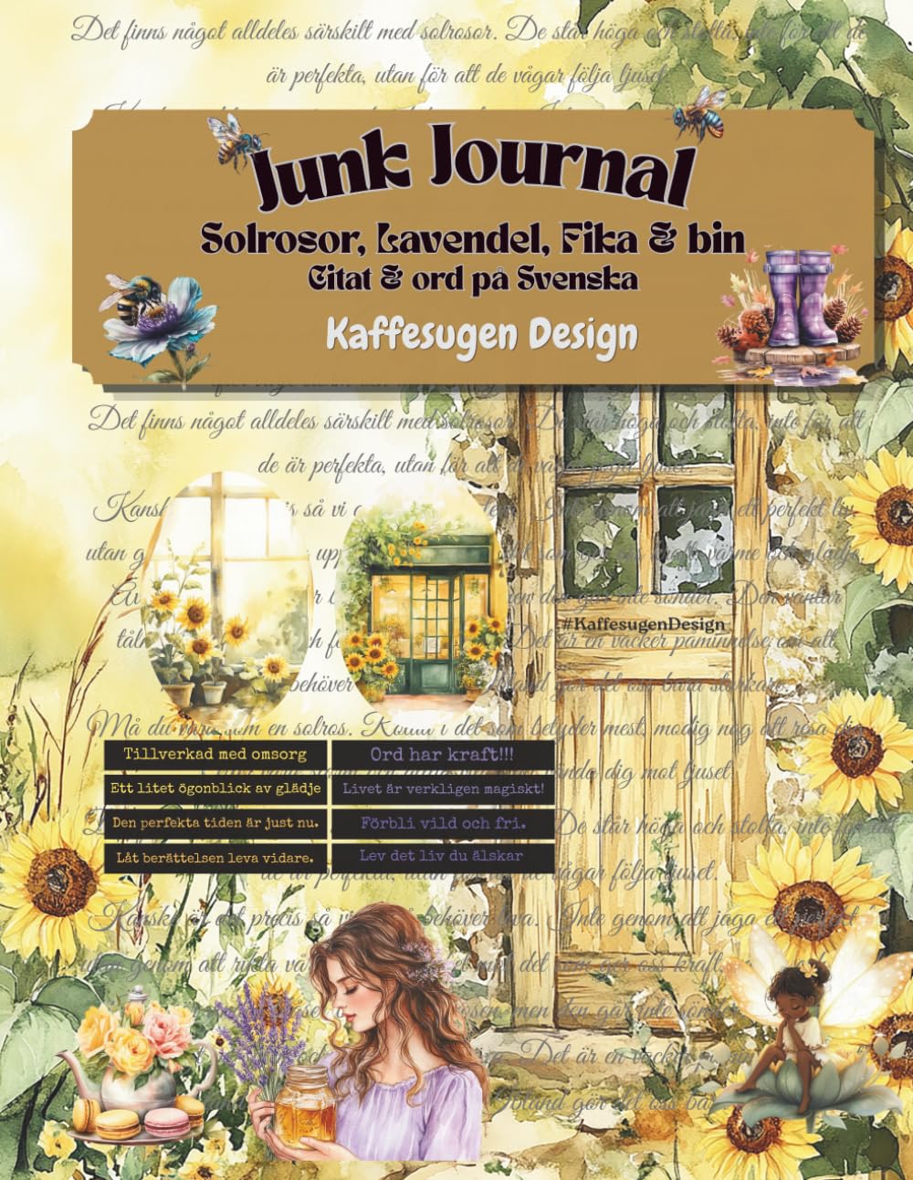 Junk Journal Solrosor, Lavendel, Fika & Bin.: En kreativ samling med scrapbookpapper, ephemera, clip art, citat och ord på Svenska. (Swedish Edition) baixar livro de graça