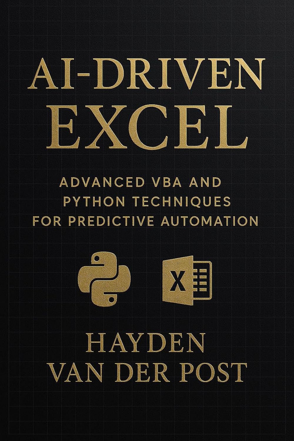 ler totalmente AI-Driven Excel: Advanced VBA and Python Techniques for Predictive Automation: Integrating AI/ML models with Excel for forecasting, decision-making, and... Modern Analysts Book 2) (English Edition)