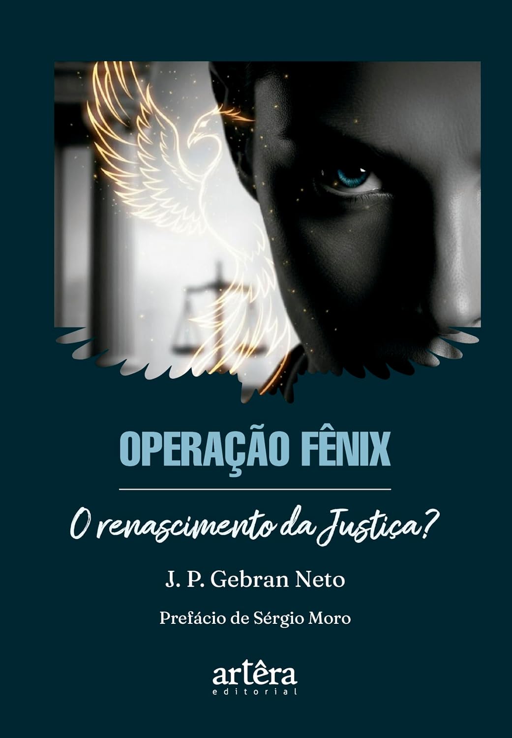 Operação Fênix: O Renascimento da Justiça? baixar livro de graça