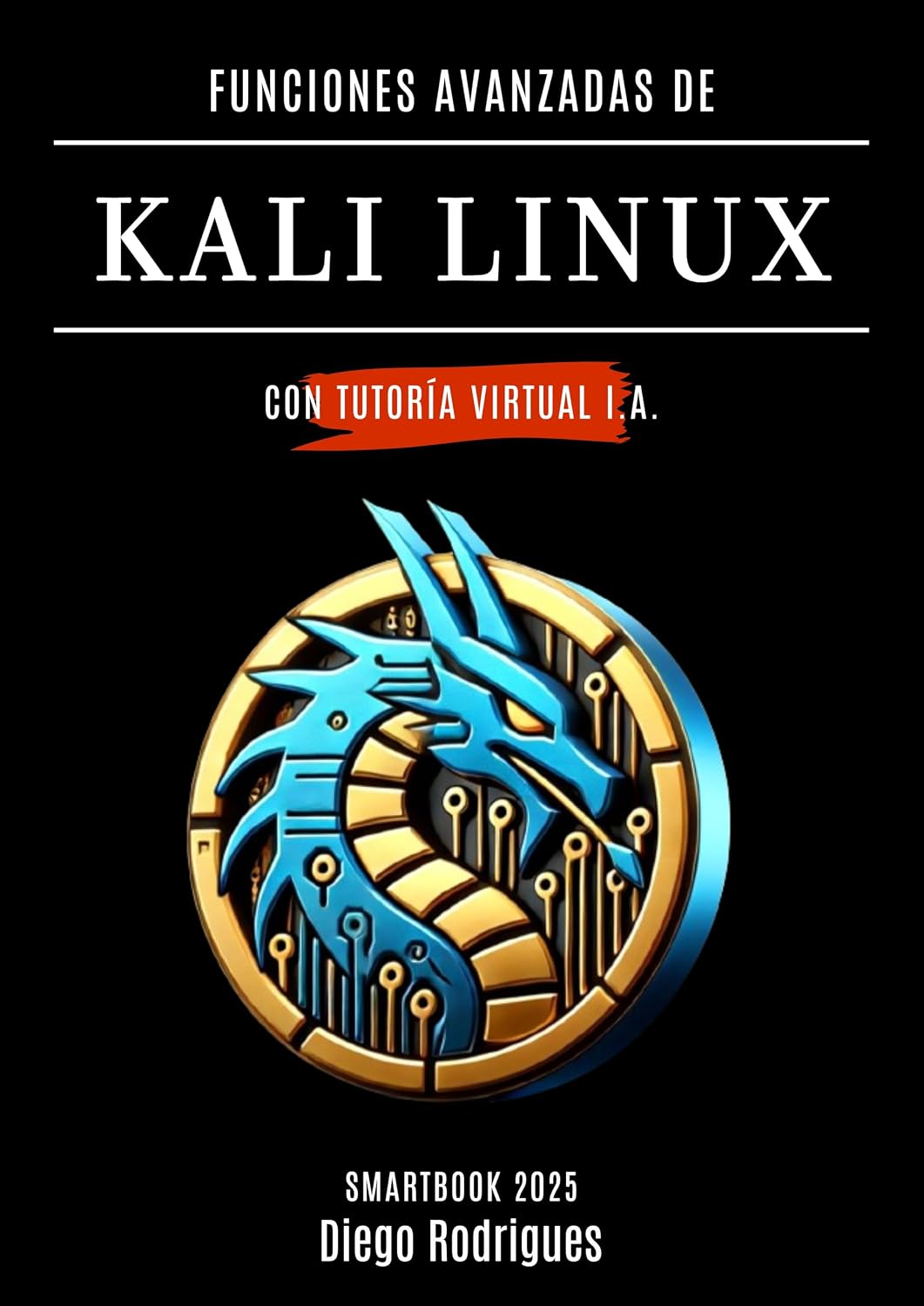 ler totalmente FUNÇÕES AVANÇADAS DO KALI LINUX Com Tutoria Virtual IA (kali lINUX & frameworks brasil Livro 7)