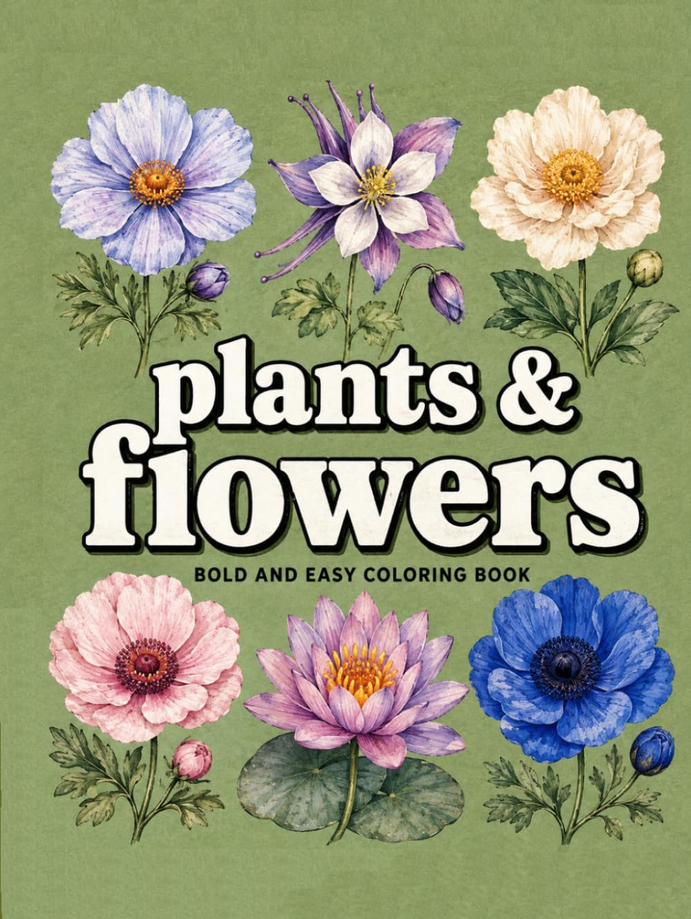 capítulo por capítulo baixar Bold and Easy Flowers & Plants Coloring Book: Relaxing Bold and Easy Coloring Pages with Beautiful Botanical Designs for Stress Relief, Mindfulness, Creativity, and Everyday