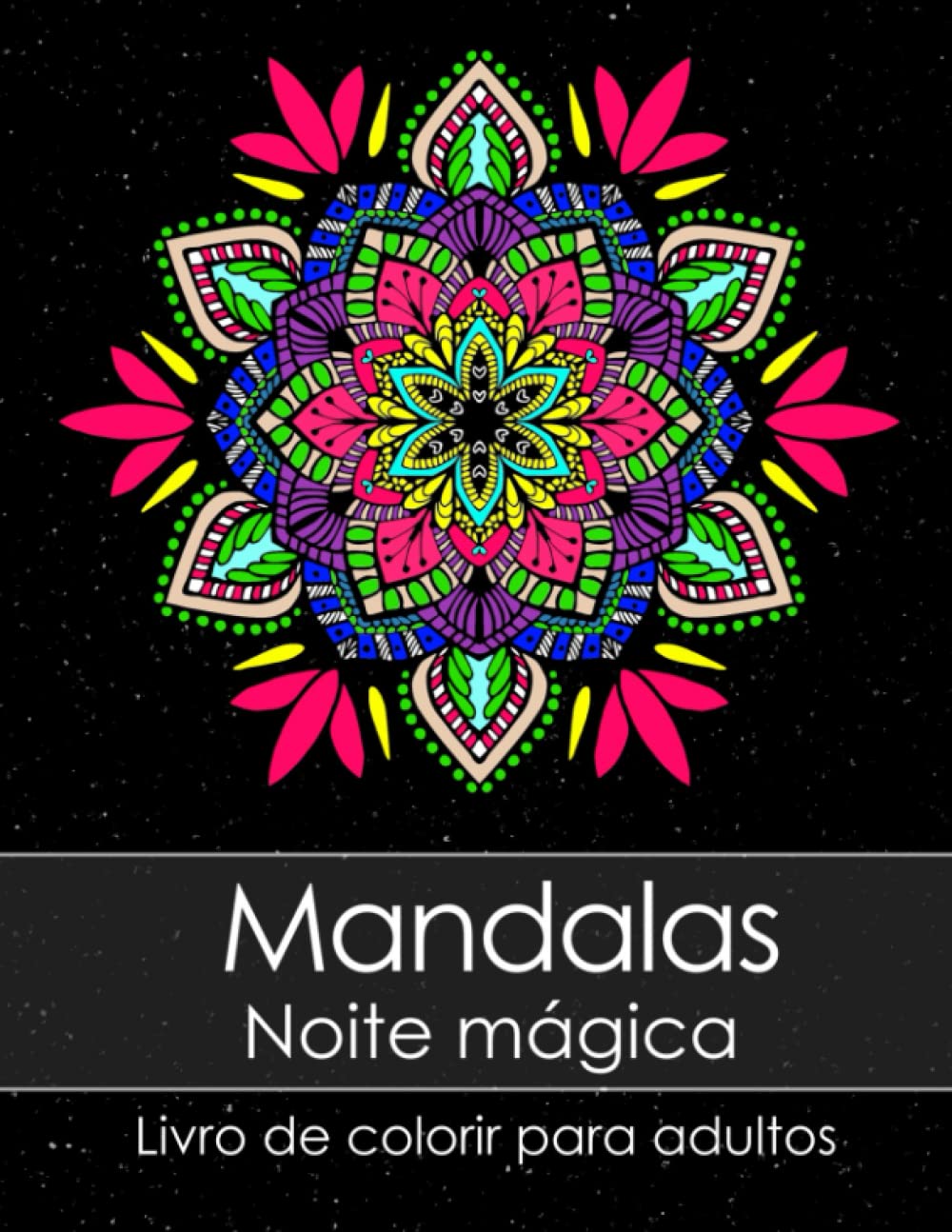 Livro de Colorir para Adultos: Mandalas em papel preto "Noite Mágica" + BONUS 60 mandalas gratuitos para impressão (PDF) (Portuguese Edition) baixar o livro de graça