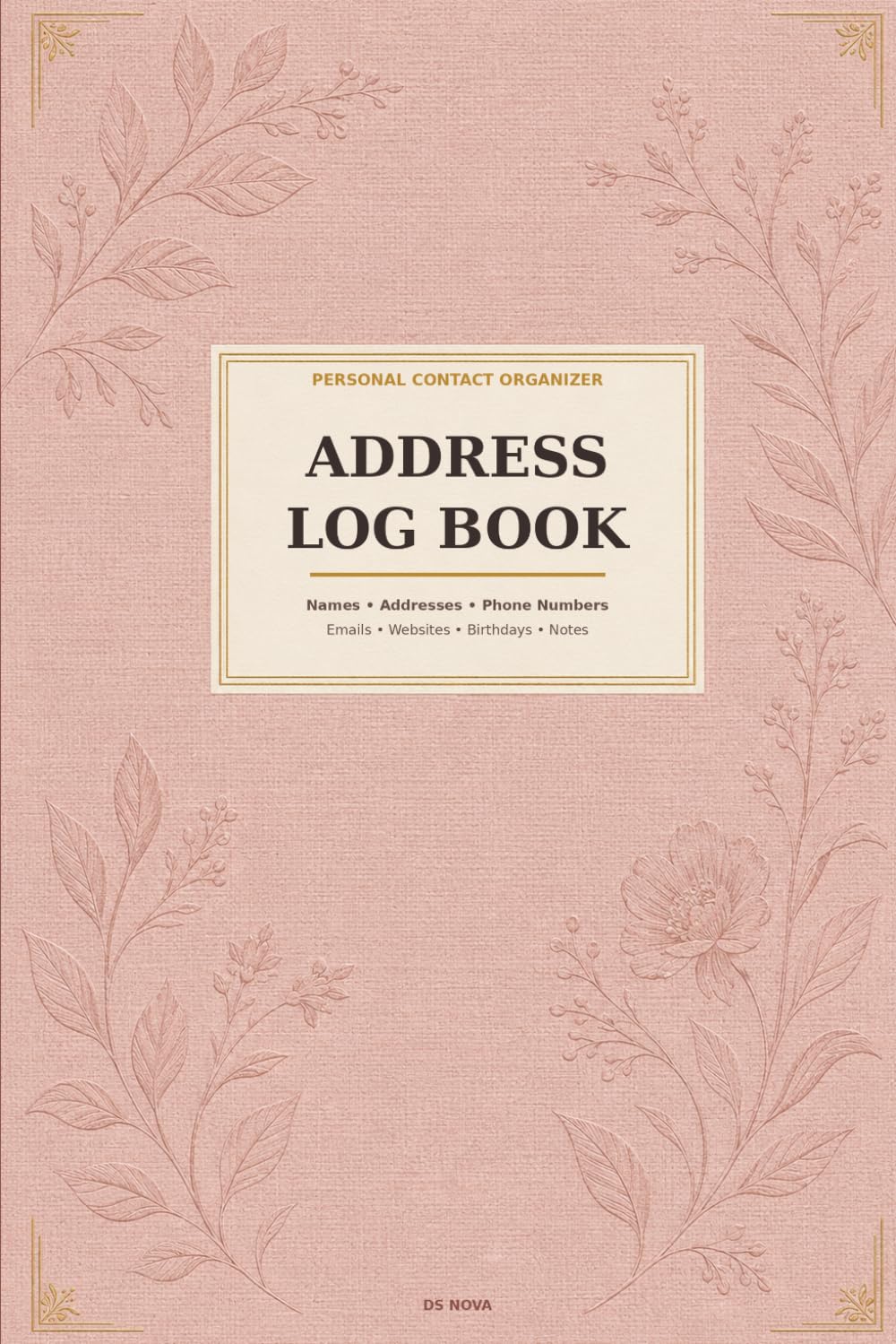 Address Log Book: Premium 6x9 Personal Contact Organizer | Space for 500 Entries with A-Z Index | Names, Addresses, Phone Numbers, Emails, Websites, Birthdays & Notes baixar o livro de graça