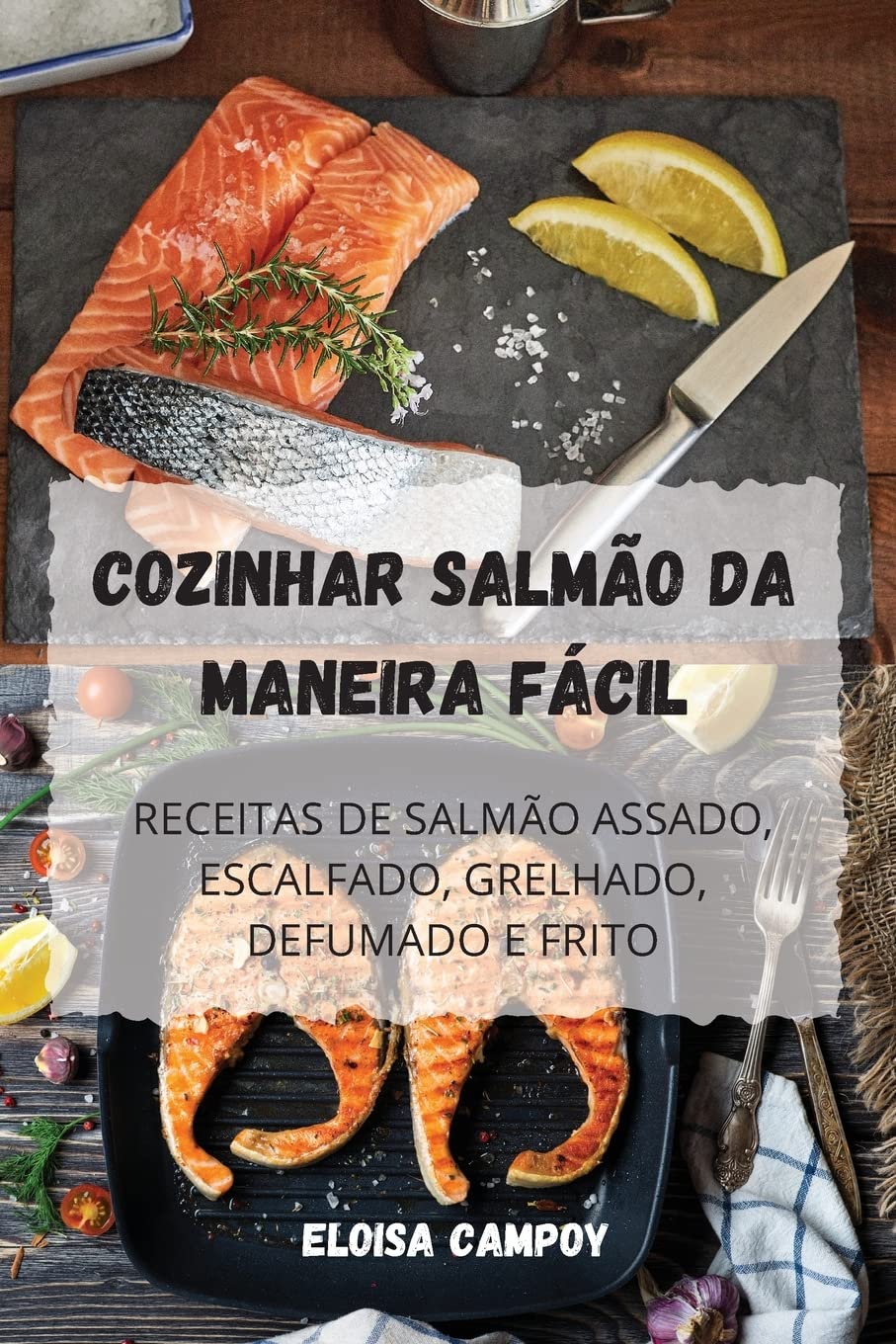 Cozinhar Salmao Da Maneira Facil baixar o livro de graça