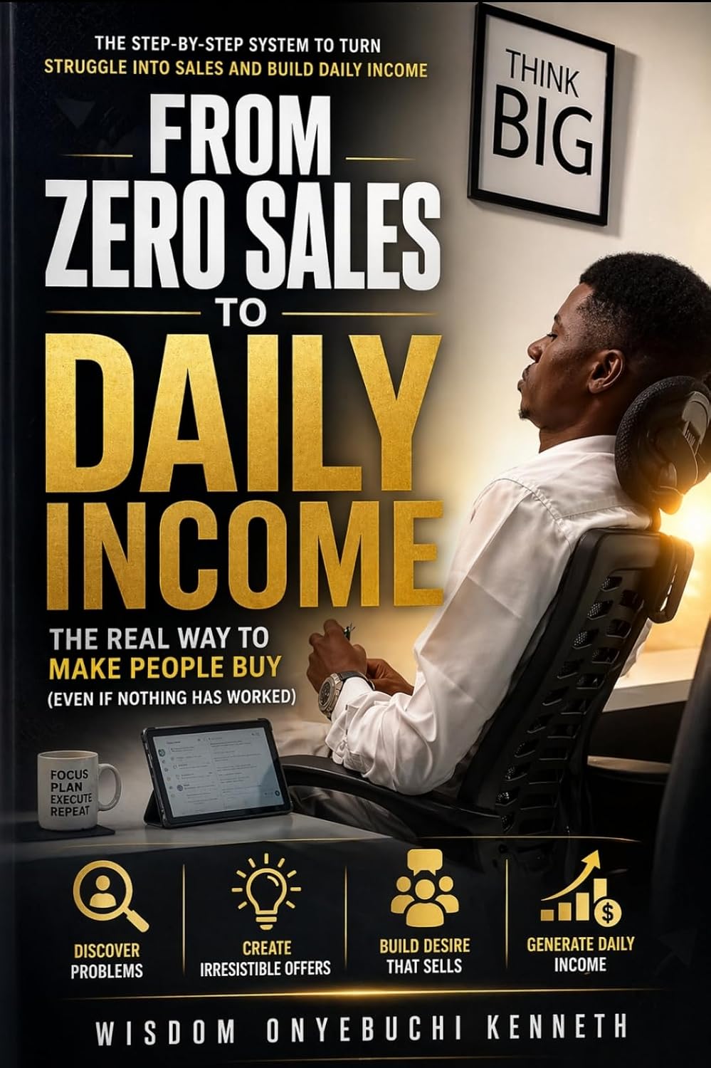 ler totalmente FROM ZERO SALES TO DAILY INCOME: Sell Smart, Sell Fast: The Alaba Market Method (English Edition)