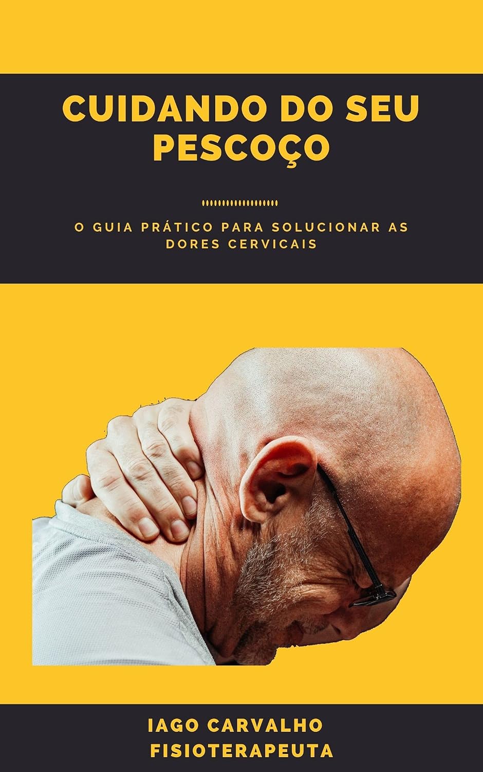 ler totalmente Cuidando do seu Pescoço: Trate você mesmo o incômodo do pescoço