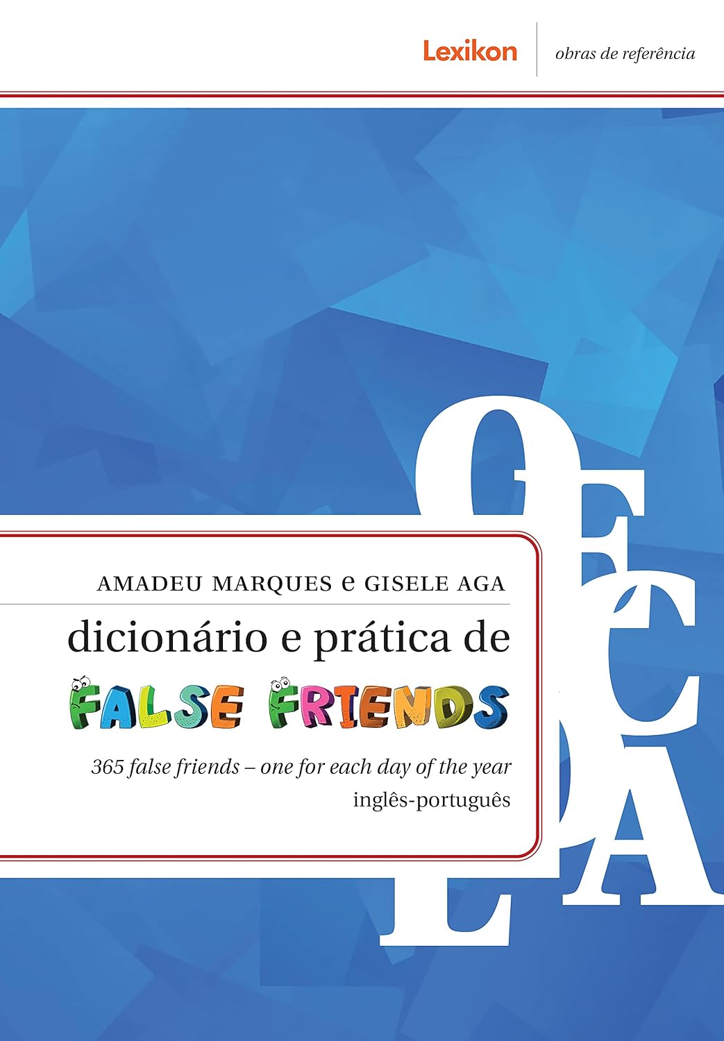 Dicionário e prática de false friends - One for each day of the year (Inglês-Português) baixar o livro de graça