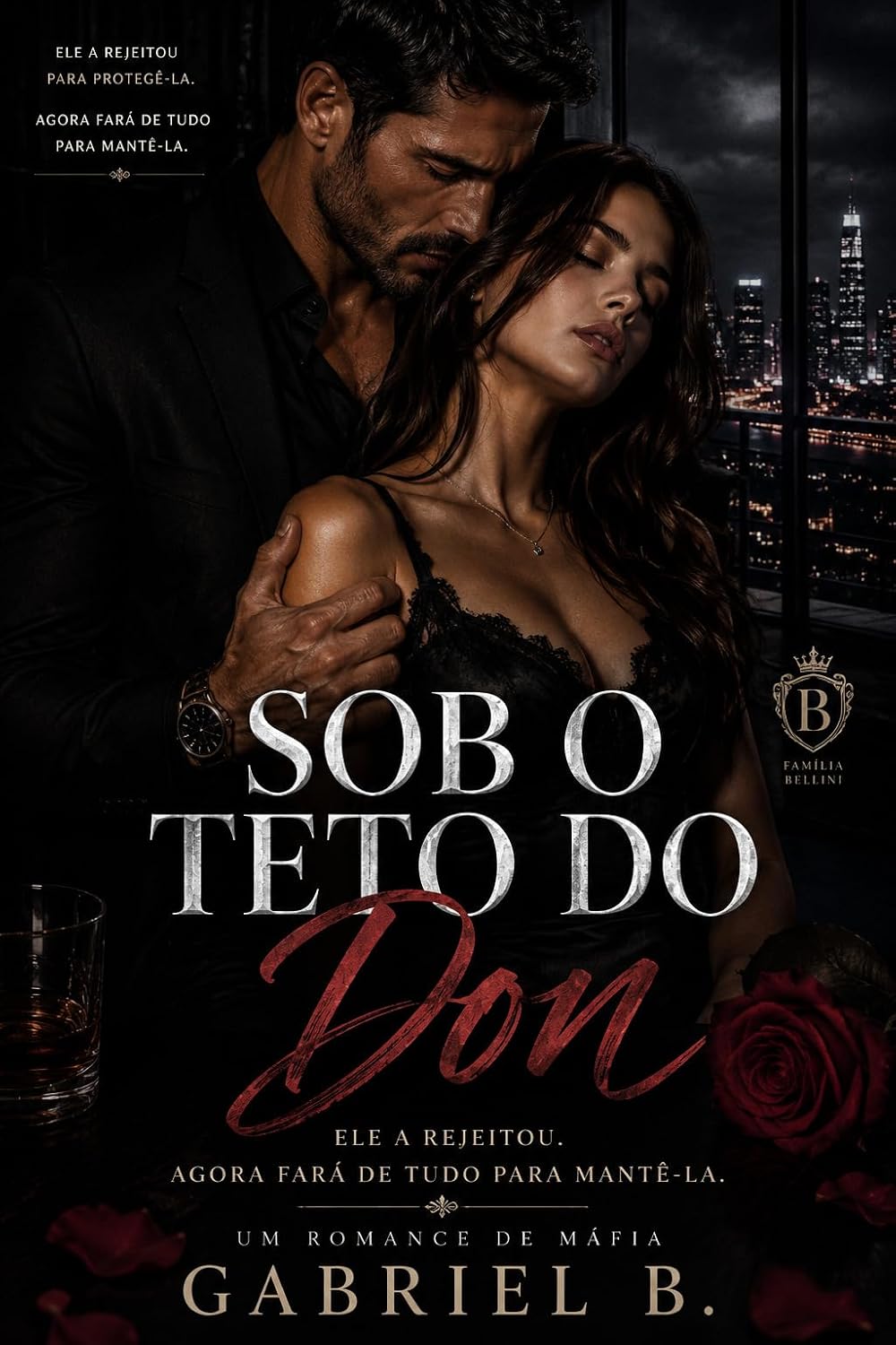 capítulo por capítulo baixar Sob o Teto do Don: Ele a rejeitou. Agora fará de tudo para mantê-la