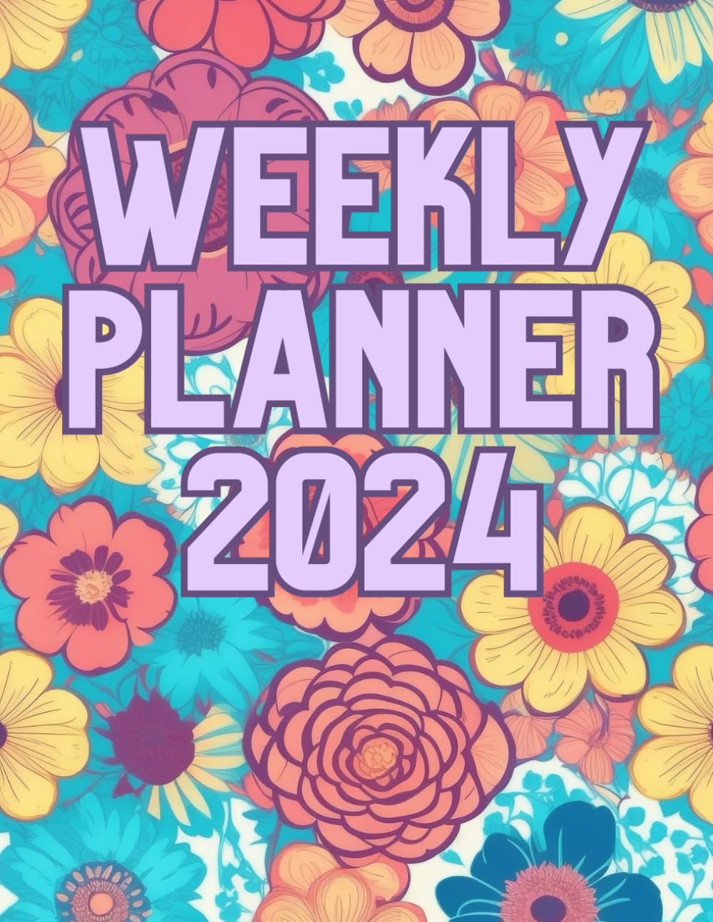 Weekly Planner 2024. A Beautiful Flower 122 page I 8.5 x 11 inch I: 12 Month Calendar | For Organization and Productivity