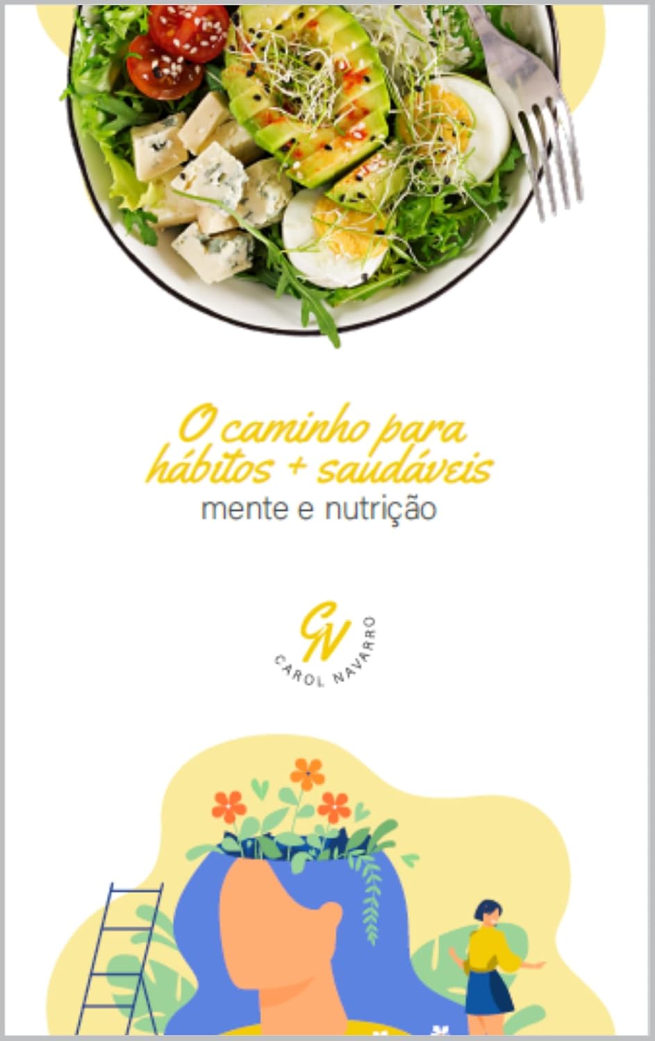 O caminho para hábitos mais saudáveis - Mente e Nutrição baixar livro de graça