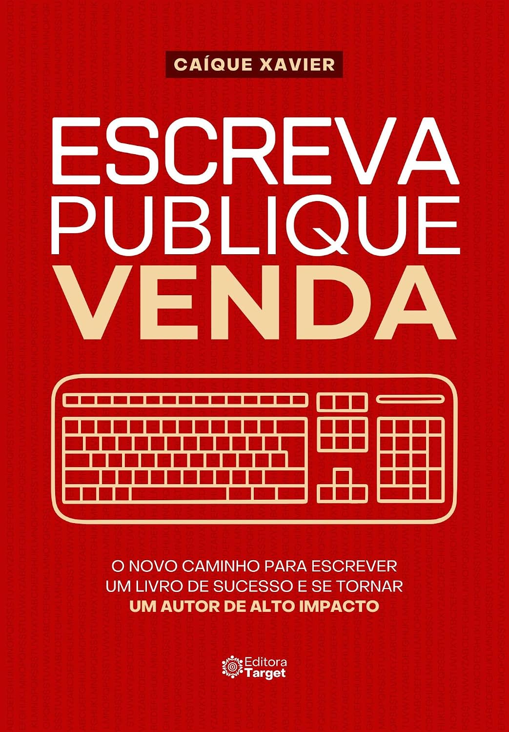 capítulo por capítulo baixar ESCREVA, PUBLIQUE, VENDA: O NOVO CAMINHO PARA ESCREVER UM LIVRO DE SUCESSO E SE TORNAR UM AUTOR DE ALTO IMPACTO