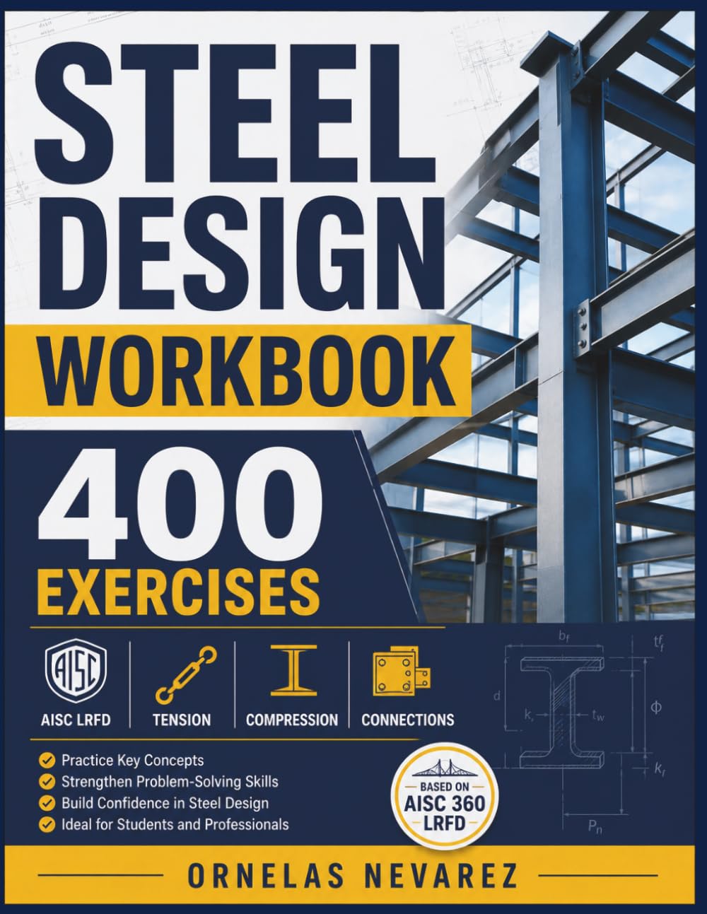 capítulo por capítulo baixar STEEL DESIGN WORKBOOK: 400 EXERCISES AISC LRFD • Tension • Compression • Connections